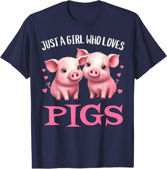 Just A Girl Who Loves Pigs - Cute Baby Piglets Farming Hog T-Shirt - T-Shirt | Navy