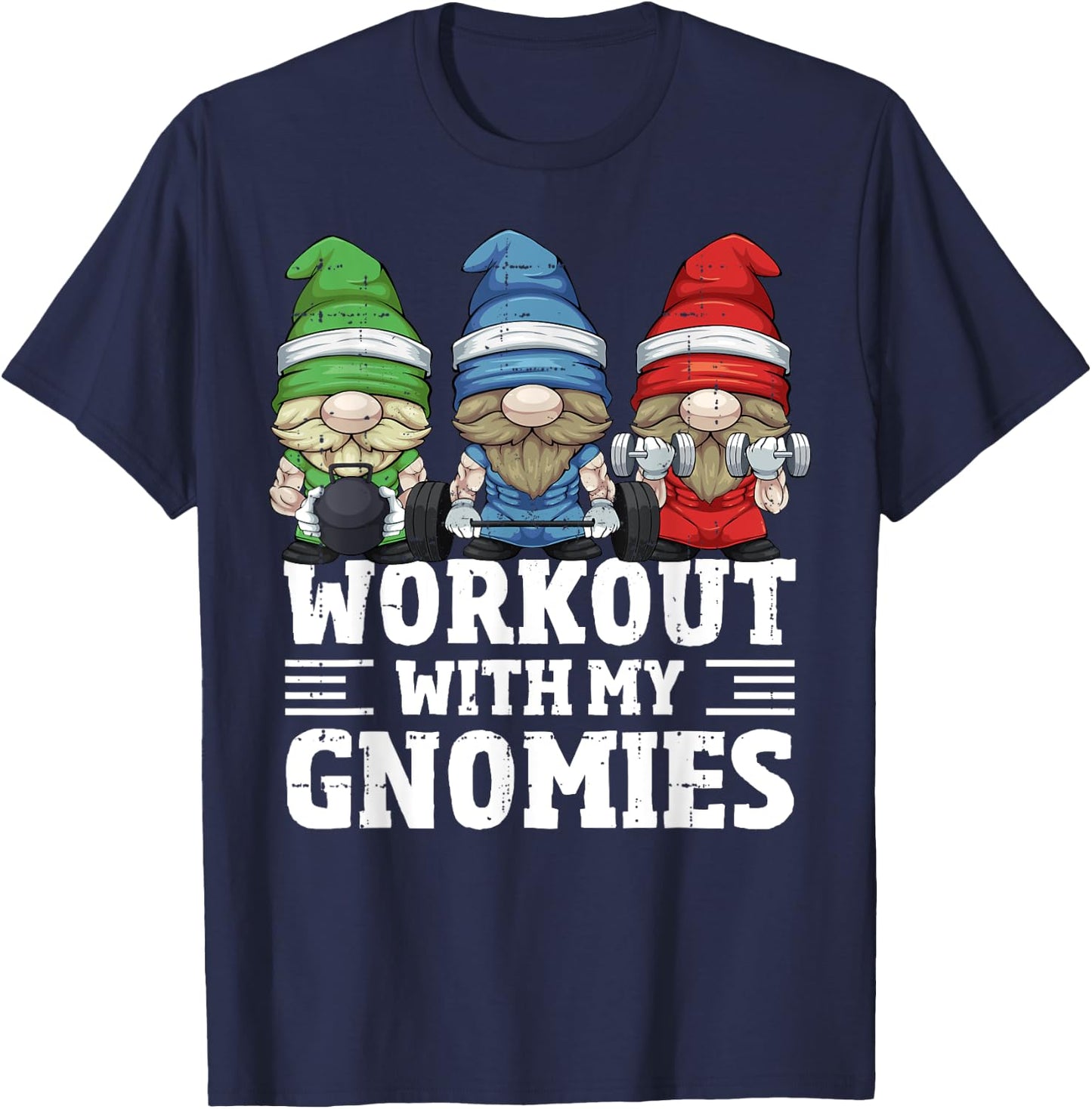 Workout With My Gnomies For Gym Gnomes T-Shirt - T-Shirt | Navy
