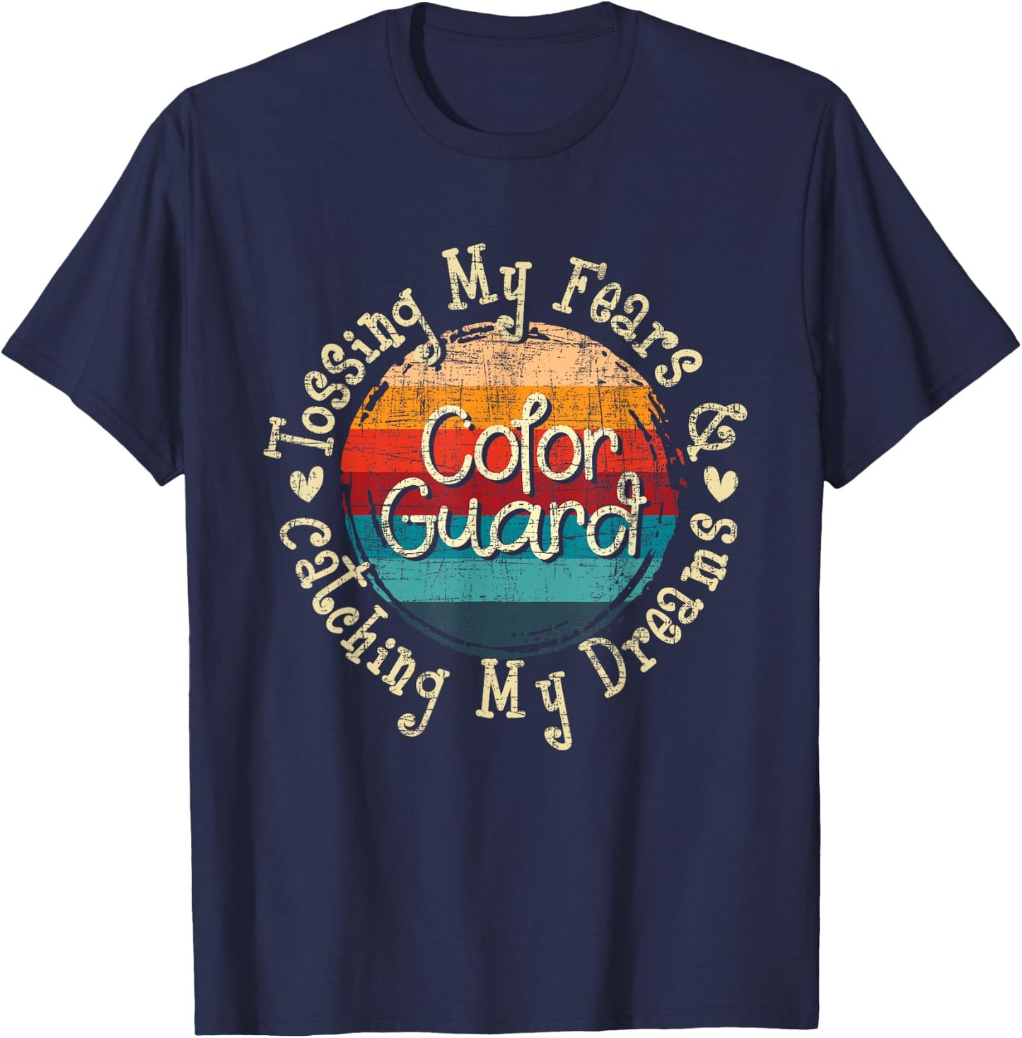 Tossing My Fears & Catching My Dreams - Flag Colorguard T-Shirt - T-Shirt | Navy