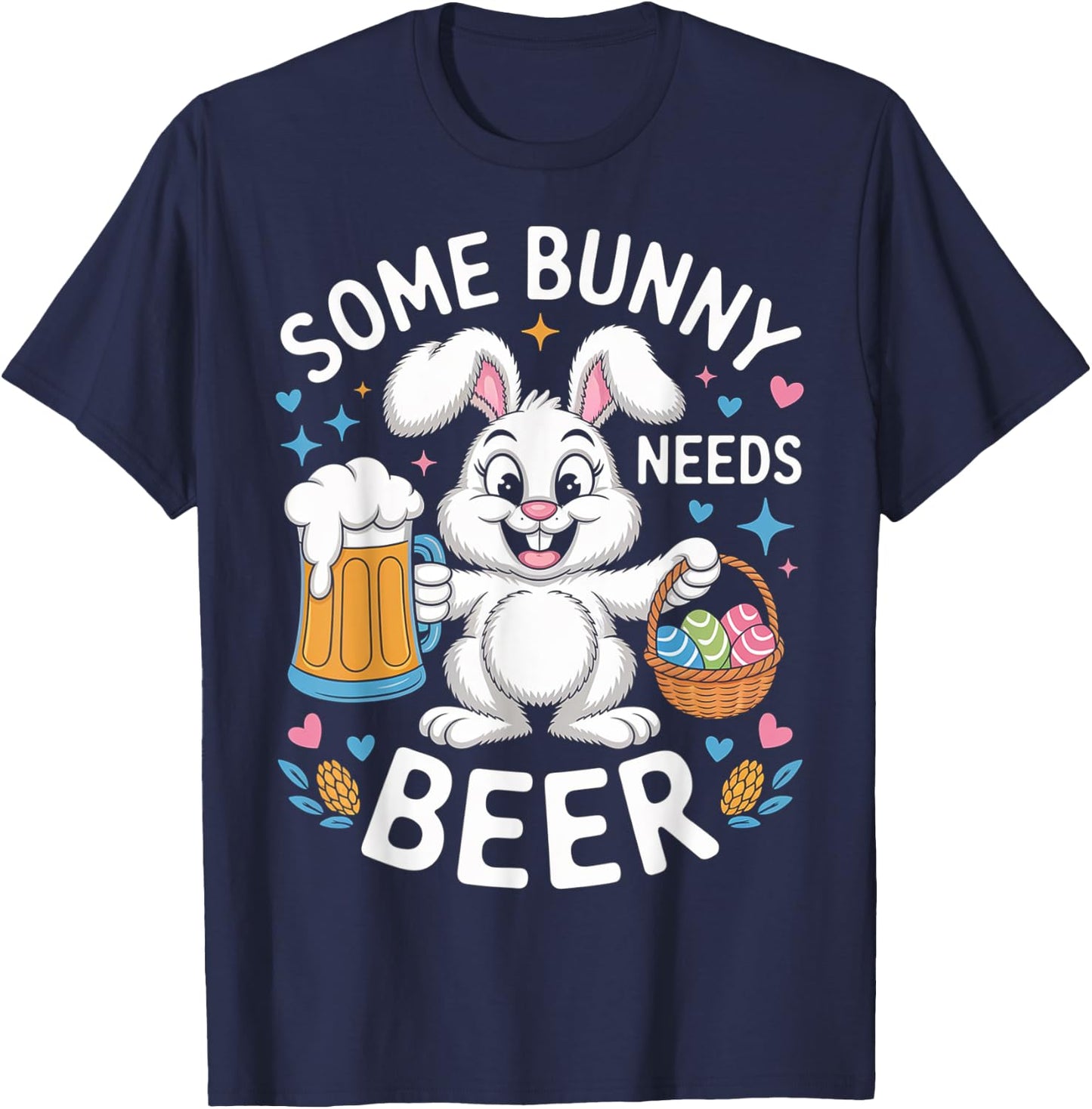 Easter Some Bunny Needs Beer Funny Bunny Easter Day T-Shirt - T-Shirt | Navy