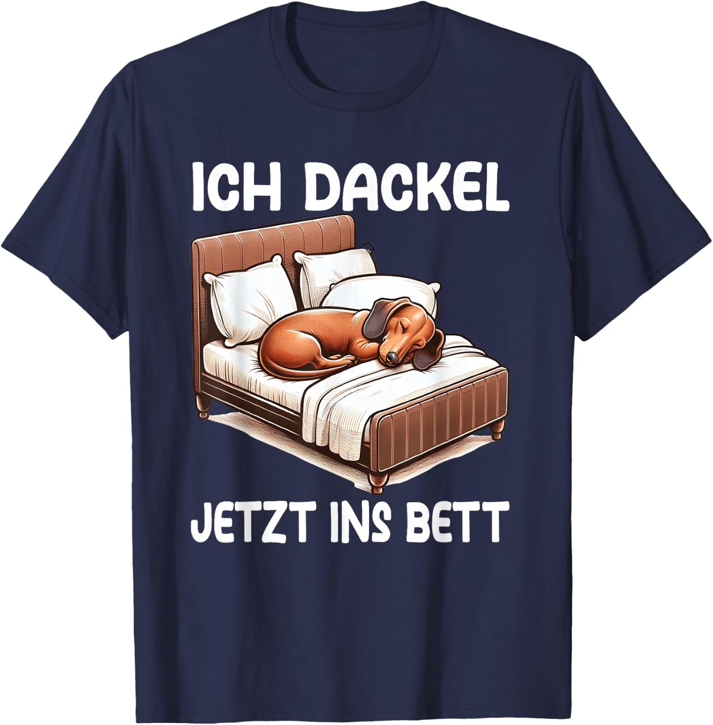ich Dackel jetzt ins bett Schlafshirt Pyjama T-Shirt - T-Shirt | Navy