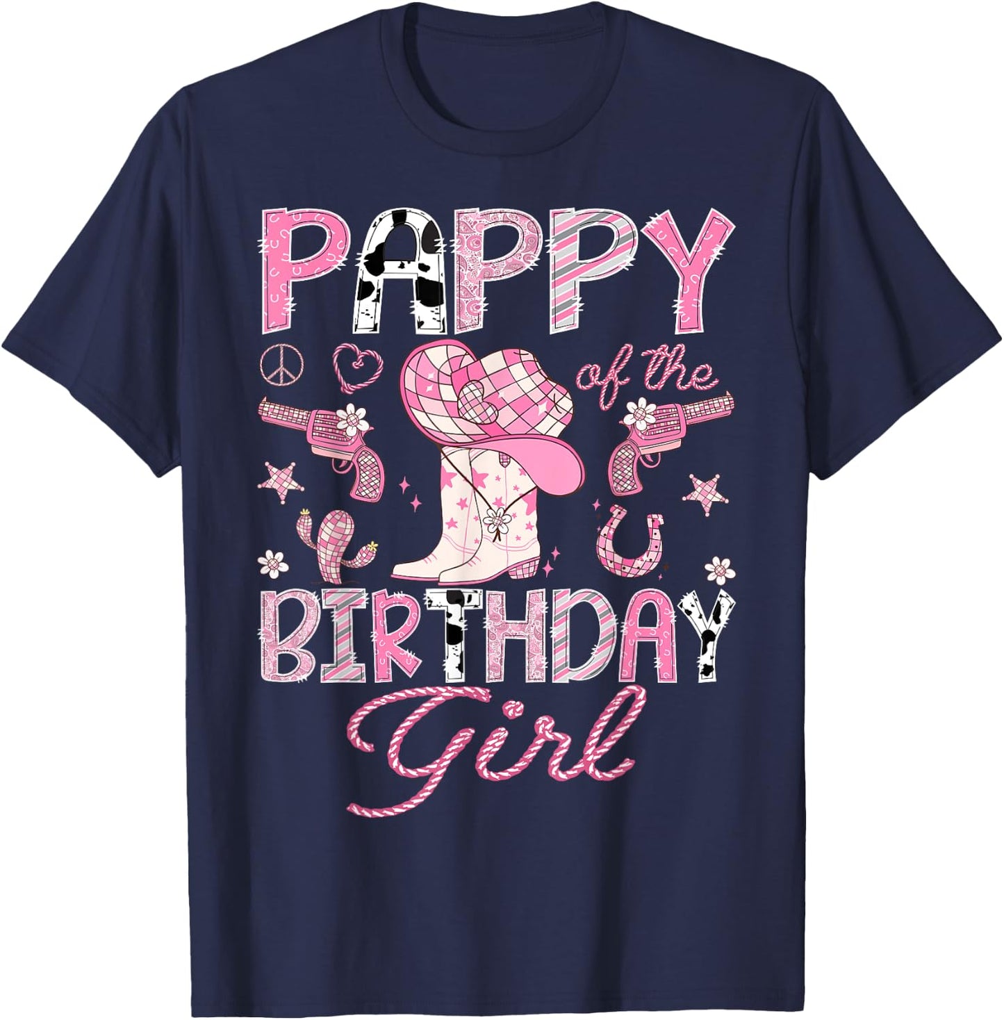 Pappy Of the Birthday Girl Pink CowGirl Western Rodeo T-Shirt - T-Shirt | Navy
