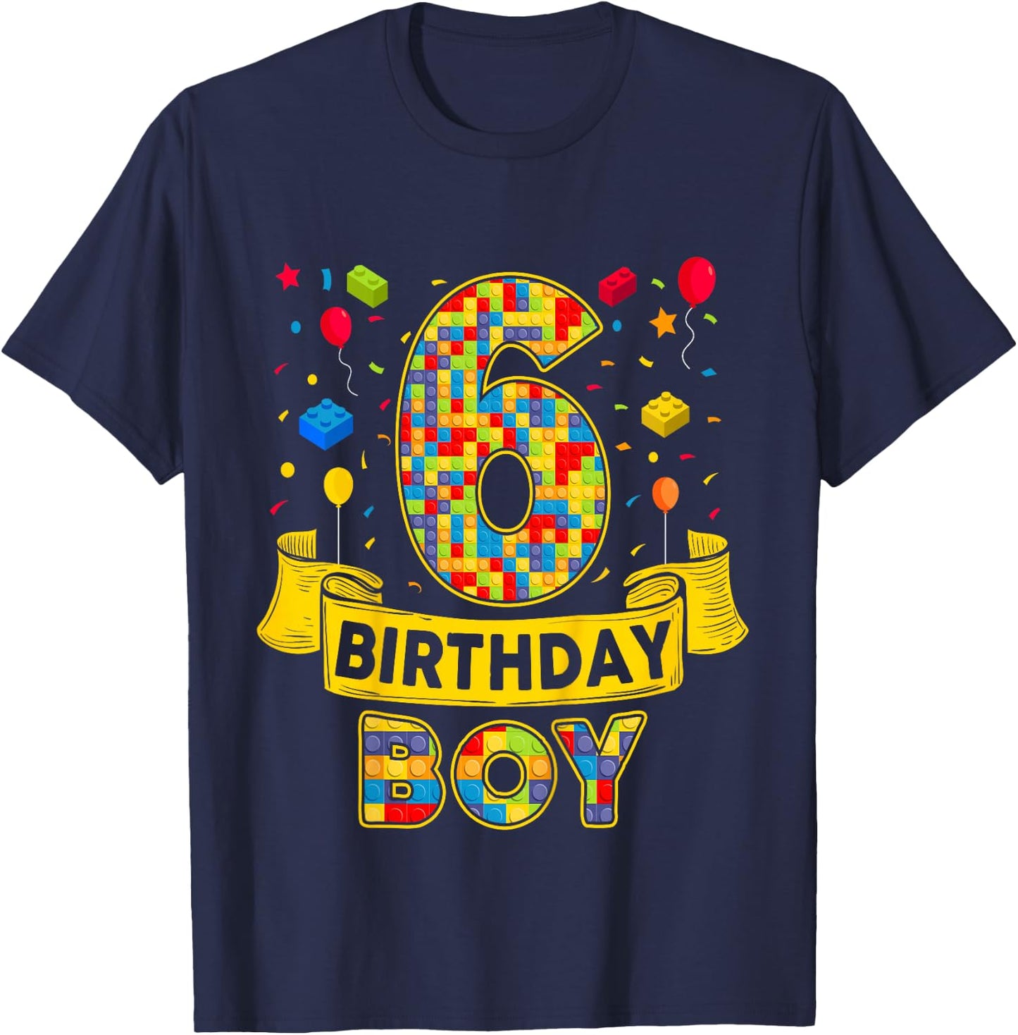6 Year Old Bday Boy Brick Building 6th Birthday Boy T-Shirt - T-Shirt | Navy