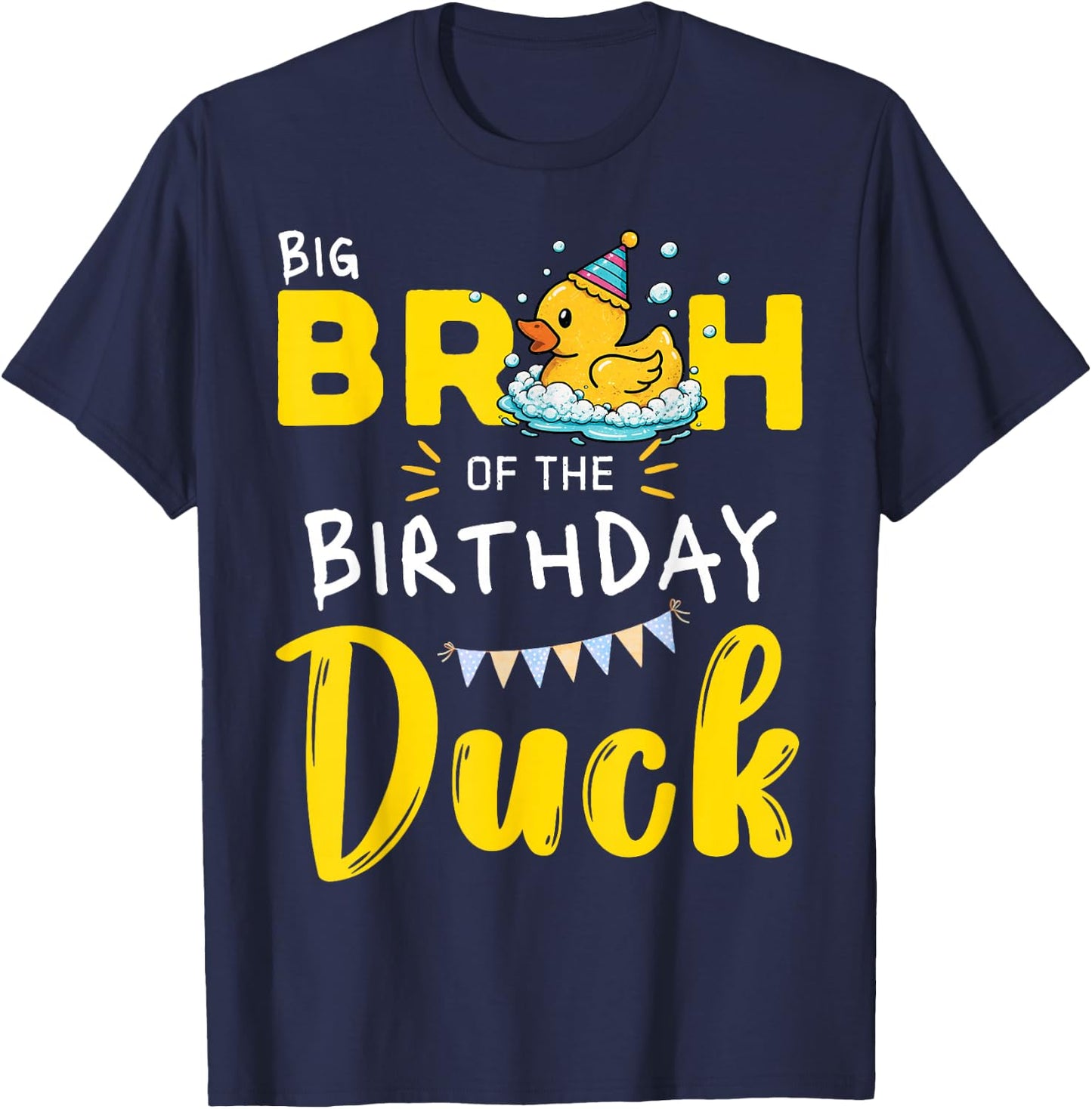 Big Bruh of The Birthday Duck T-Shirt - T-Shirt | Navy