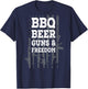 BBQ BEER GUNS & FREEDOM - USA Flag BBQ Drinking Gun ON BACK Men T-Shirt - T-Shirt | Navy