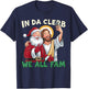 In Da Clerb We All Fam Funny Santa-Jesus Christmas Christian T-Shirt - T-Shirt | Navy