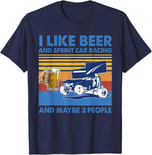 I Like Beer And sprint car racing And Maybe 3 People Shirt T-Shirt - T-Shirt | Navy