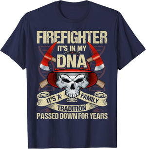 Firefighter It’s In My DNA It’s Family Tradition Passed T-Shirt - T-Shirt | Navy