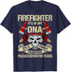 Firefighter It’s In My DNA It’s Family Tradition Passed T-Shirt - T-Shirt | Navy