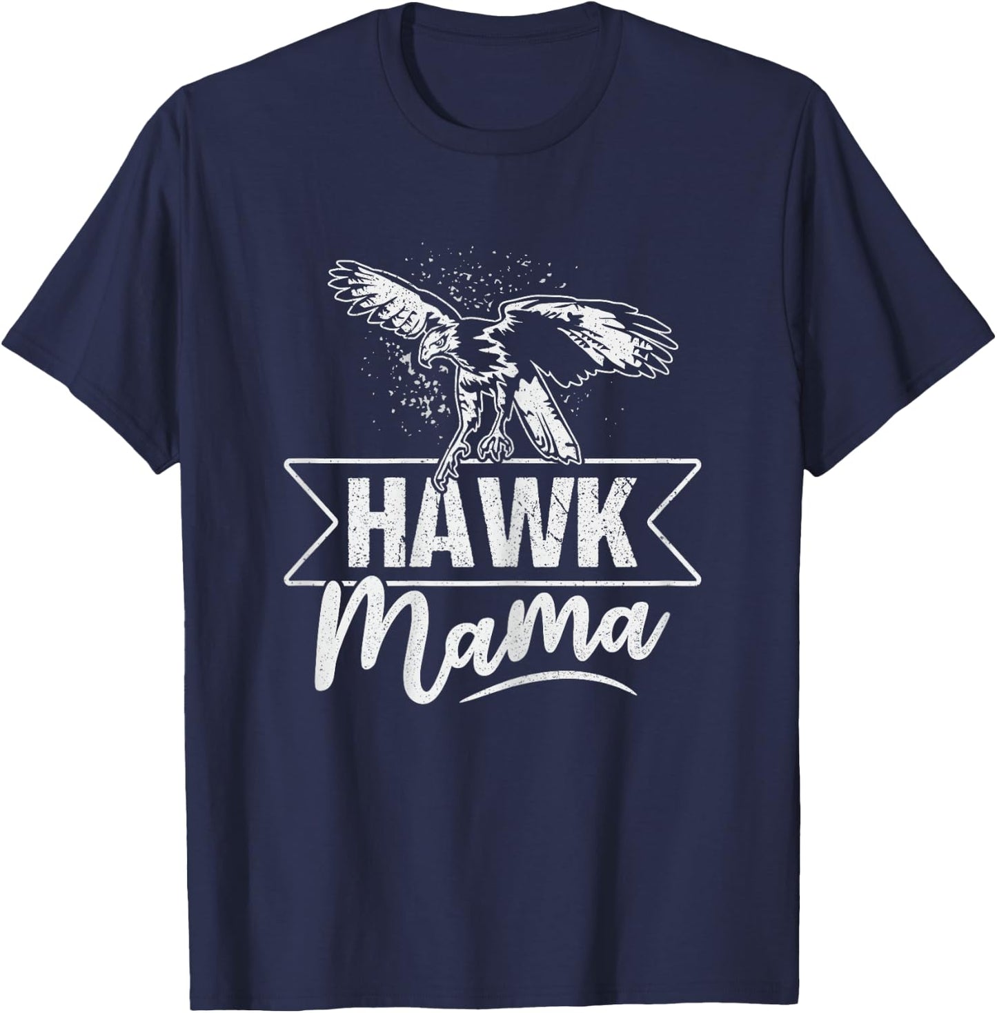 Hawk Mama Design for a Hawk mom T-Shirt - T-Shirt | Navy