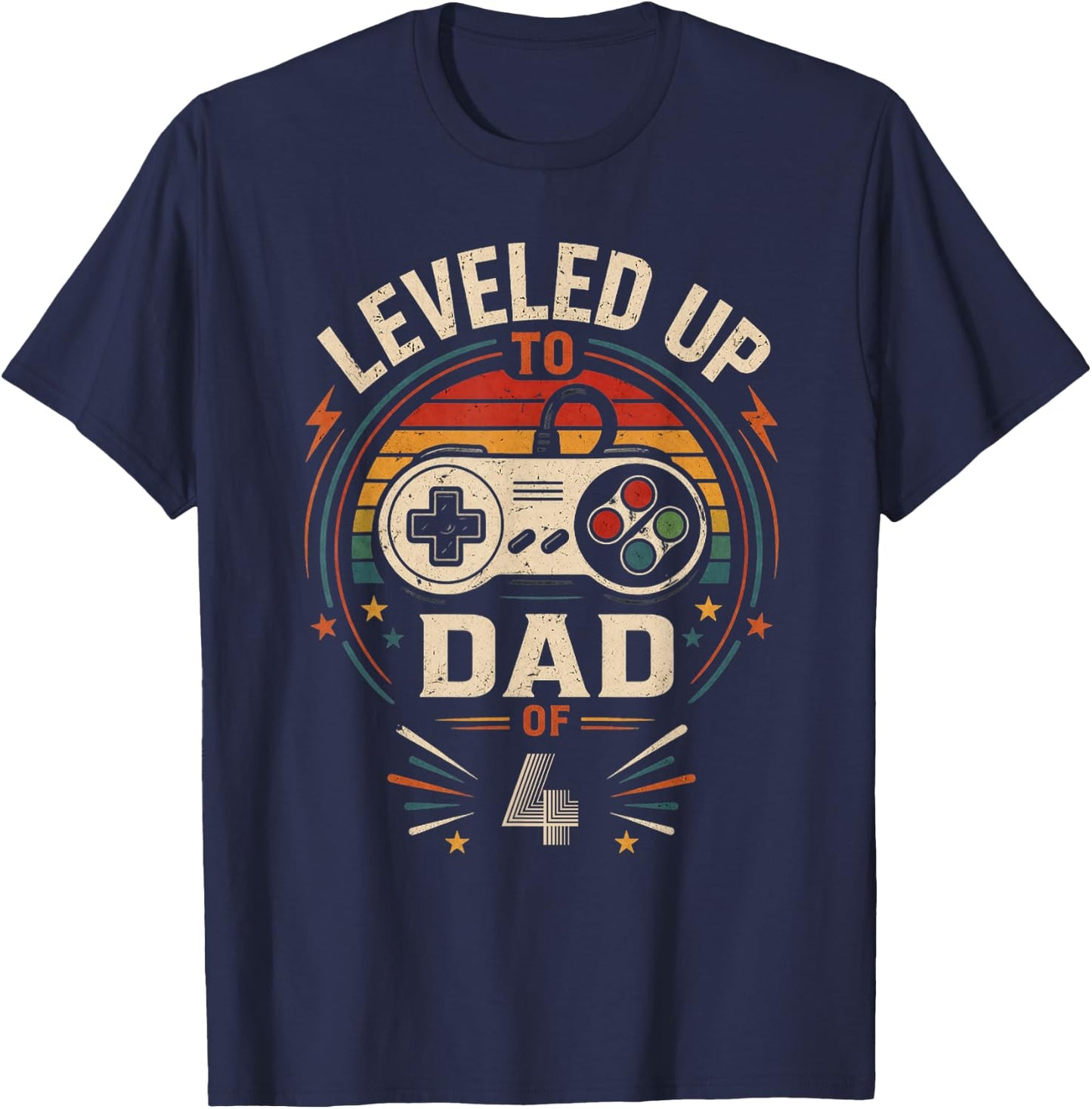 Funny Leveled Up to Dad of 4 Gamers Gaming Daddy Fathers Day T-Shirt - T-Shirt | Navy
