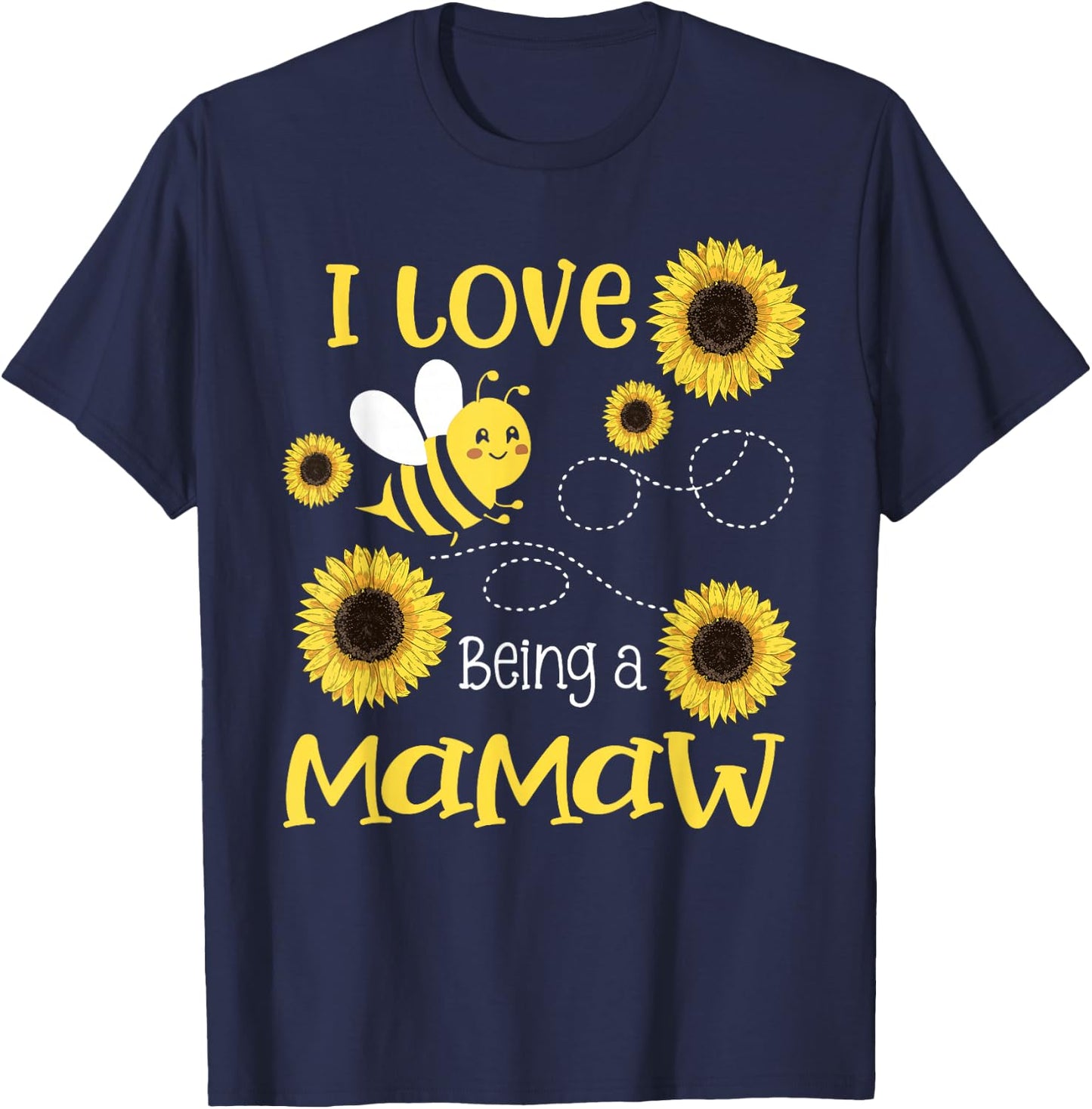 I Love Being A Mamaw Sunflower Bee Lover T-Shirt - T-Shirt | Navy