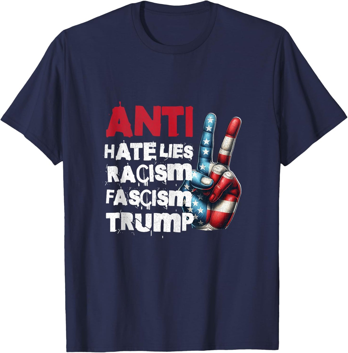 Anti Trump Anti Lies Anti Racism Resist 2025 T-Shirt - T-Shirt | Navy