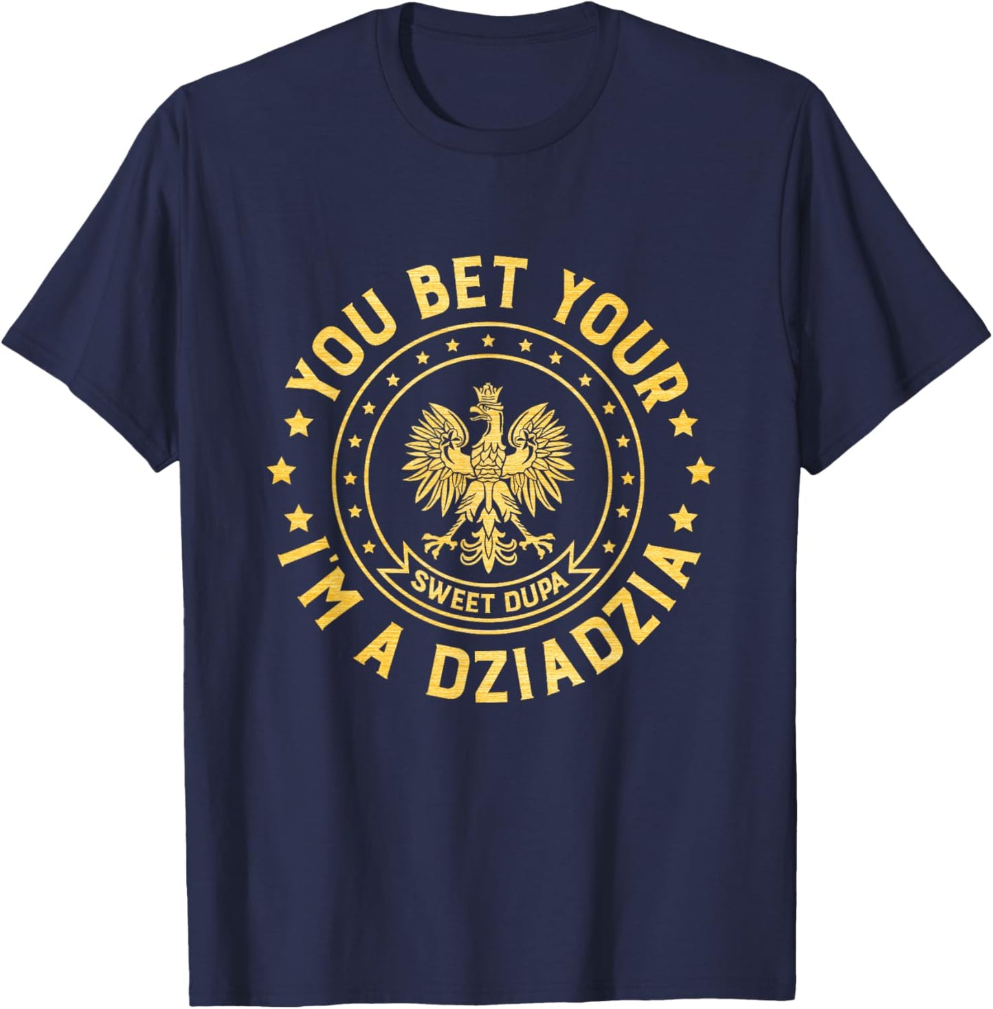 Fathers Day Dziadzia Polish Grandfather Polish Grandpa T-Shirt - T-Shirt | Navy