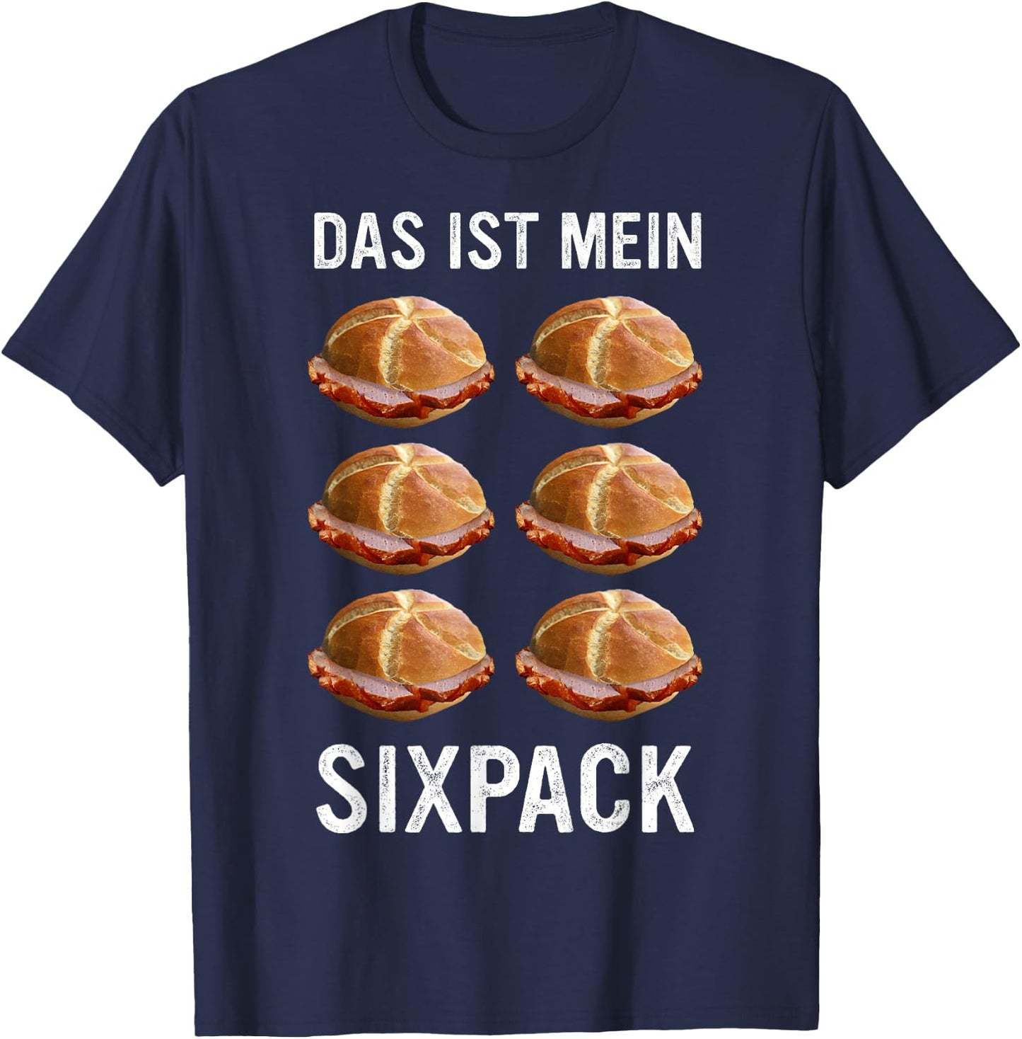 Liver Cheese Bavaria Leberkas Das ist mein Sixpack , black T-Shirt - T-Shirt | Navy