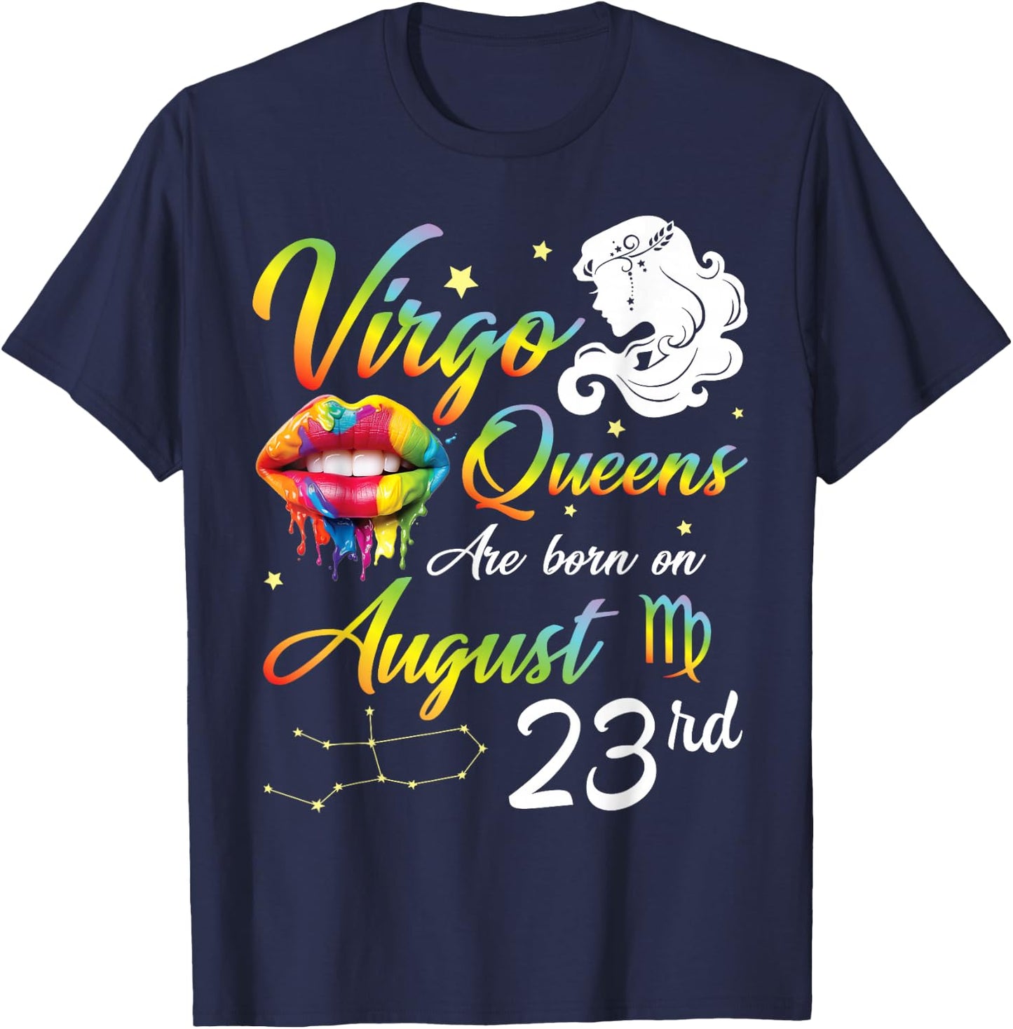 Virgo Queens Are Born On August 23rd Happy Birthday To Me T-Shirt - T-Shirt | Navy