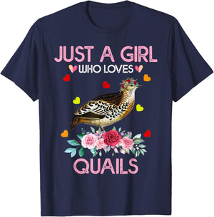 Quail Bird Shirt Just A Girl Who Loves Quails T-Shirt - T-Shirt | Navy