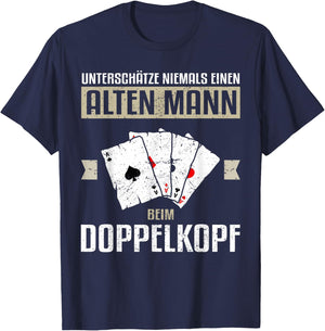 Men's with German Text "Underschätze niemals einen OLD Mann beim Doppelkopfkopf" T-Shirt - T-Shirt | Navy