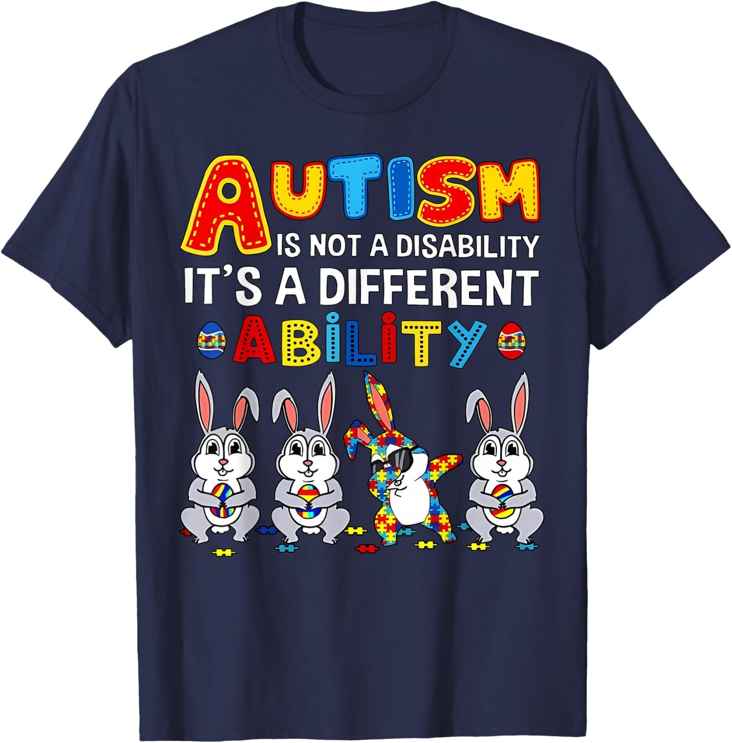 Bunny Autism Is Not A Disability, It's A Different Skill T-Shirt - T-Shirt | Navy
