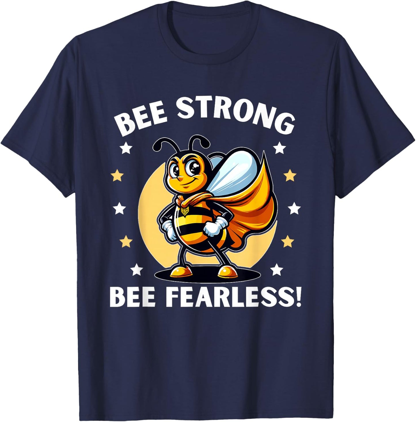Bee Strong Bee Fearless Motivational T-Shirt - T-Shirt | Navy