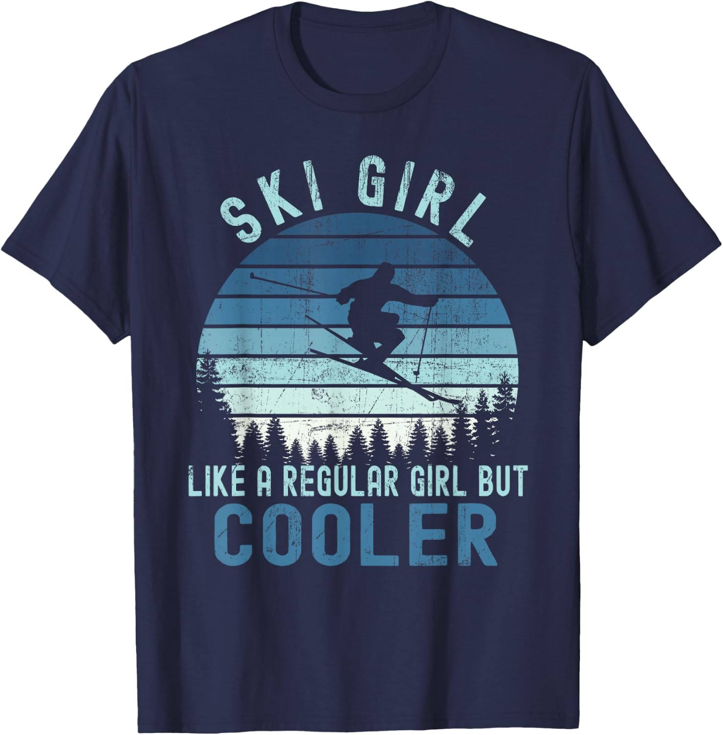 Ski Girl Like a Regular Girl But Cooler Vintage Skiing T-Shirt - T-Shirt | Navy