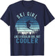 Ski Girl Like a Regular Girl But Cooler Vintage Skiing T-Shirt - T-Shirt | Navy