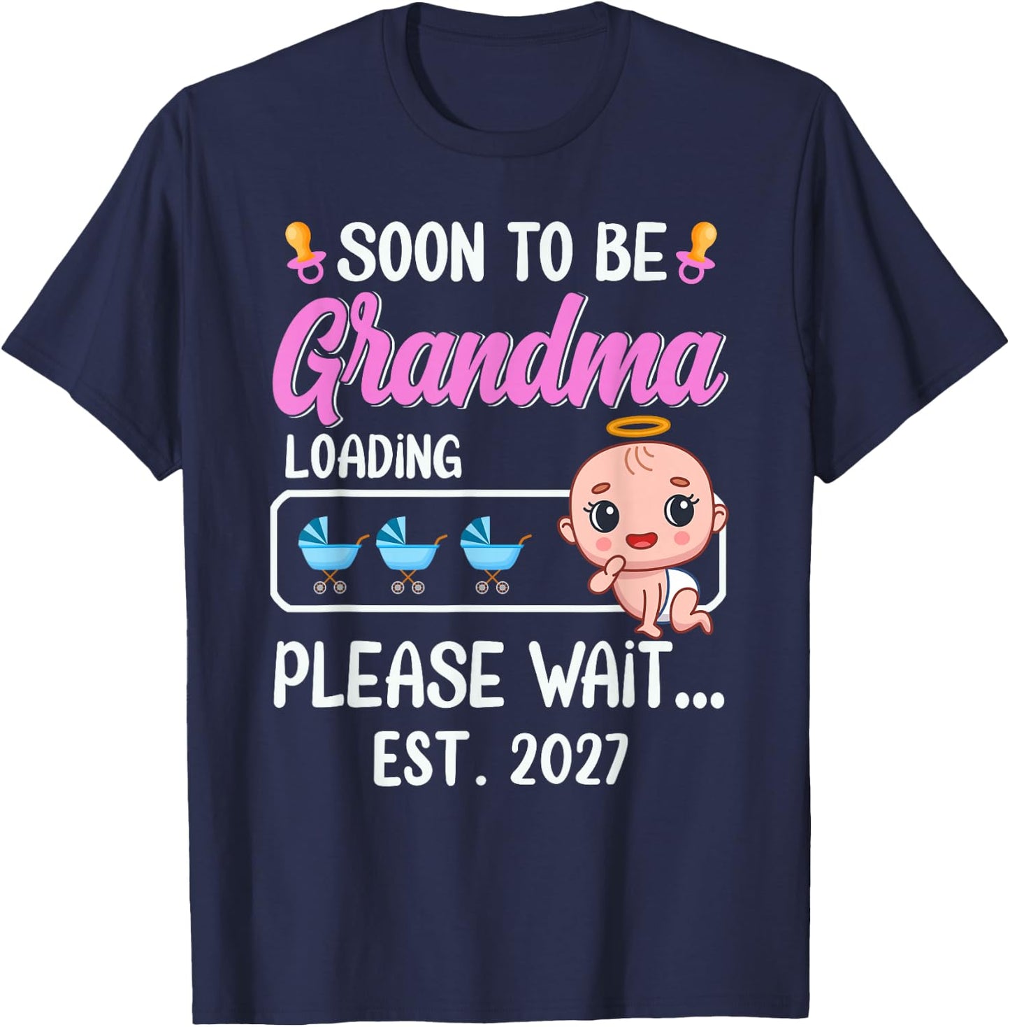 Soon to Be Grandma EST. 2027 2027 Funny Mommy & Mom T-Shirt - T-Shirt | Navy