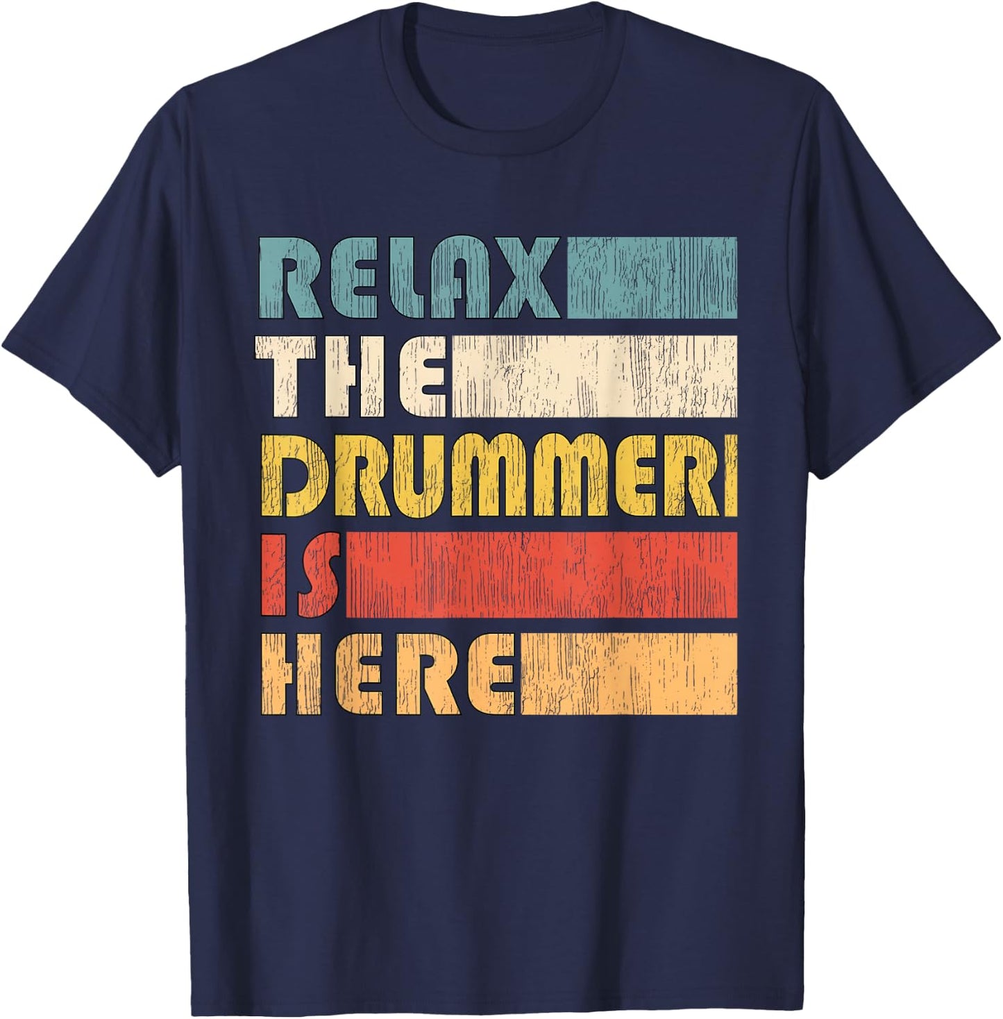 Vintage Drumset Instrument Gifts Relax The Drummer Is Here for Drumset Musician Adult Black Short Sleeve Small T-Shirt - T-Shirt | Navy