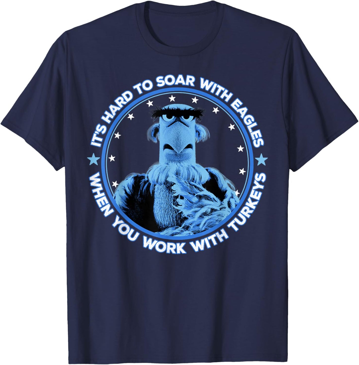 Disney The Muppets Sam Eagle When You Work with Turkeys T-Shirt - T-Shirt | Navy