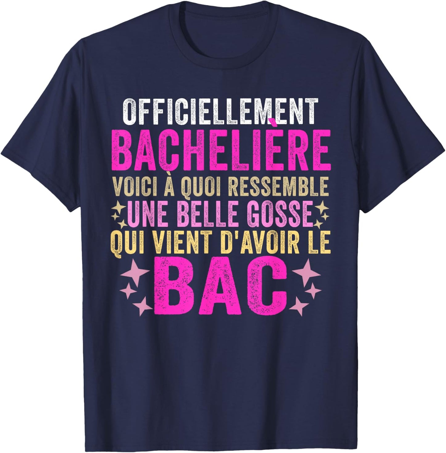 Bachelor 2024 baccalaureate congratulation bac 2024 humour , Black T-Shirt - T-Shirt | Navy
