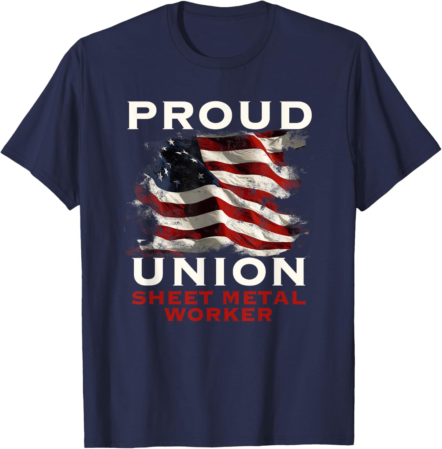 Union Member American Sheet Metal Worker T-Shirt - T-Shirt | Navy