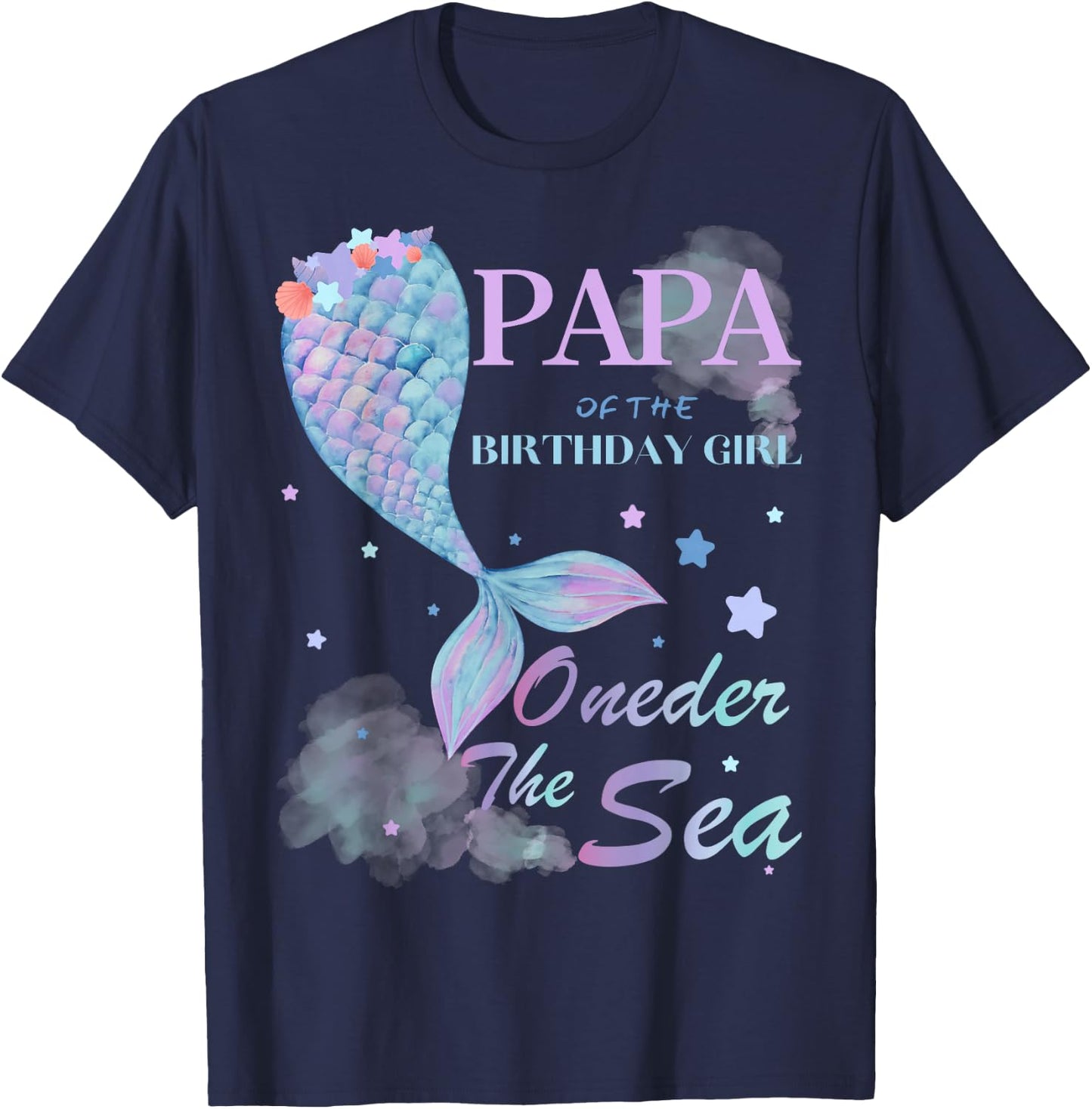 Papa Dad 1st Birthday Mermaid Oneder The Sea Family Matching T-Shirt - T-Shirt | Navy