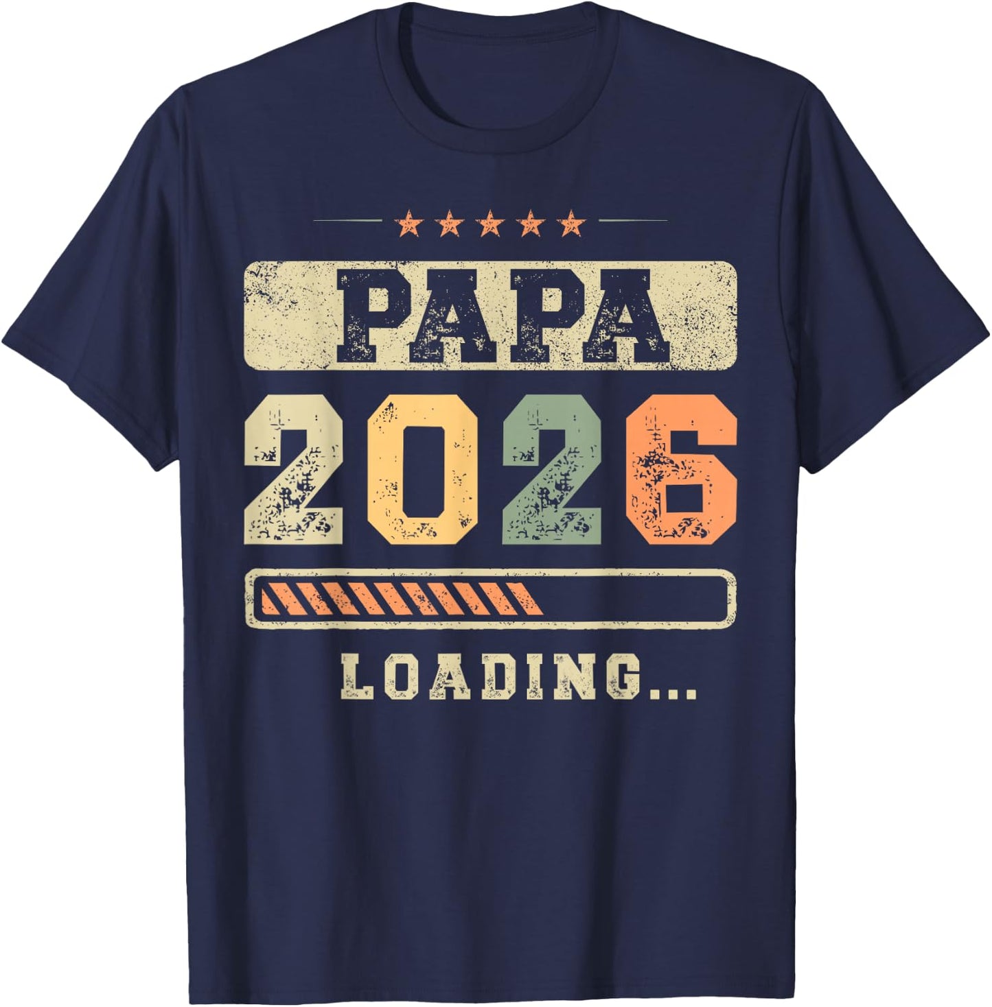 Papa 2026 Loading Fatherhood Baby Announcement Dad To Be , black T-Shirt - T-Shirt | Navy