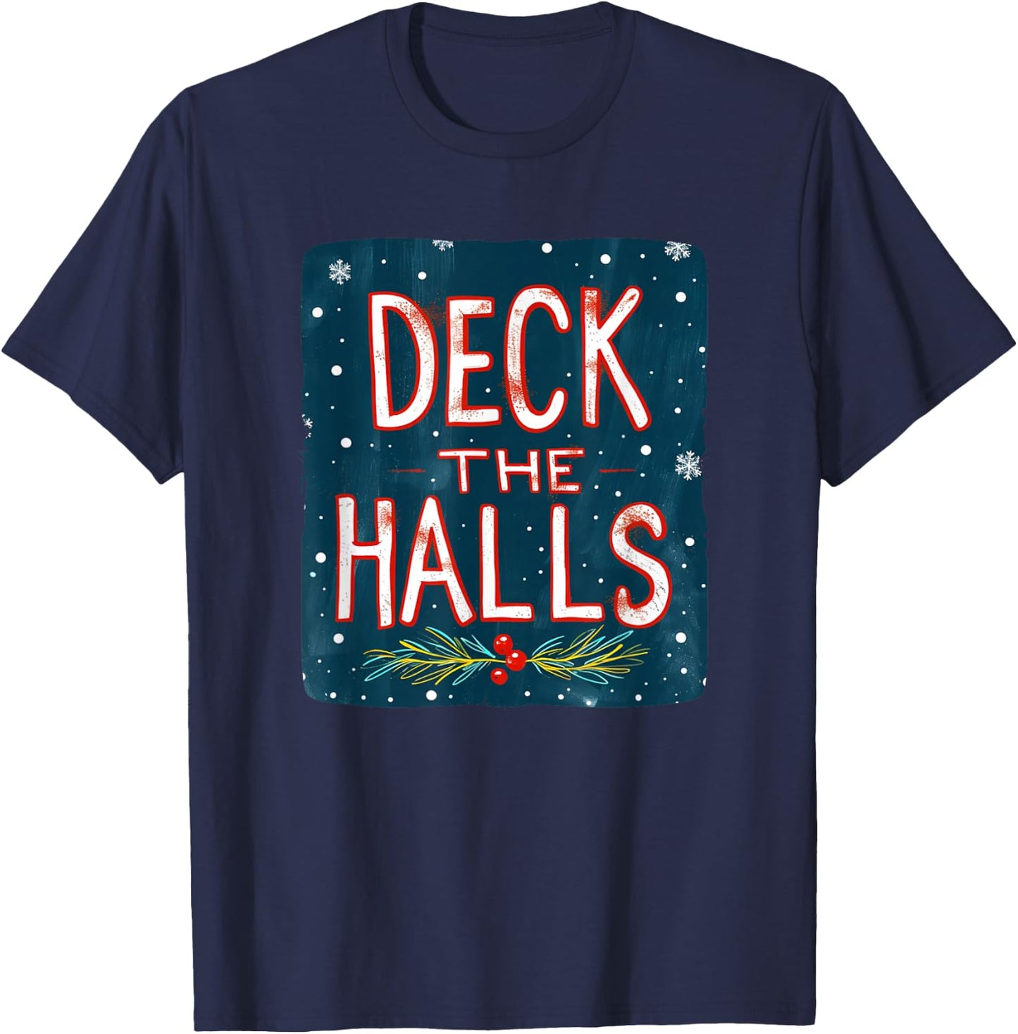 Nice Deck the Halls for Boys and Girls T-Shirt - T-Shirt | Navy