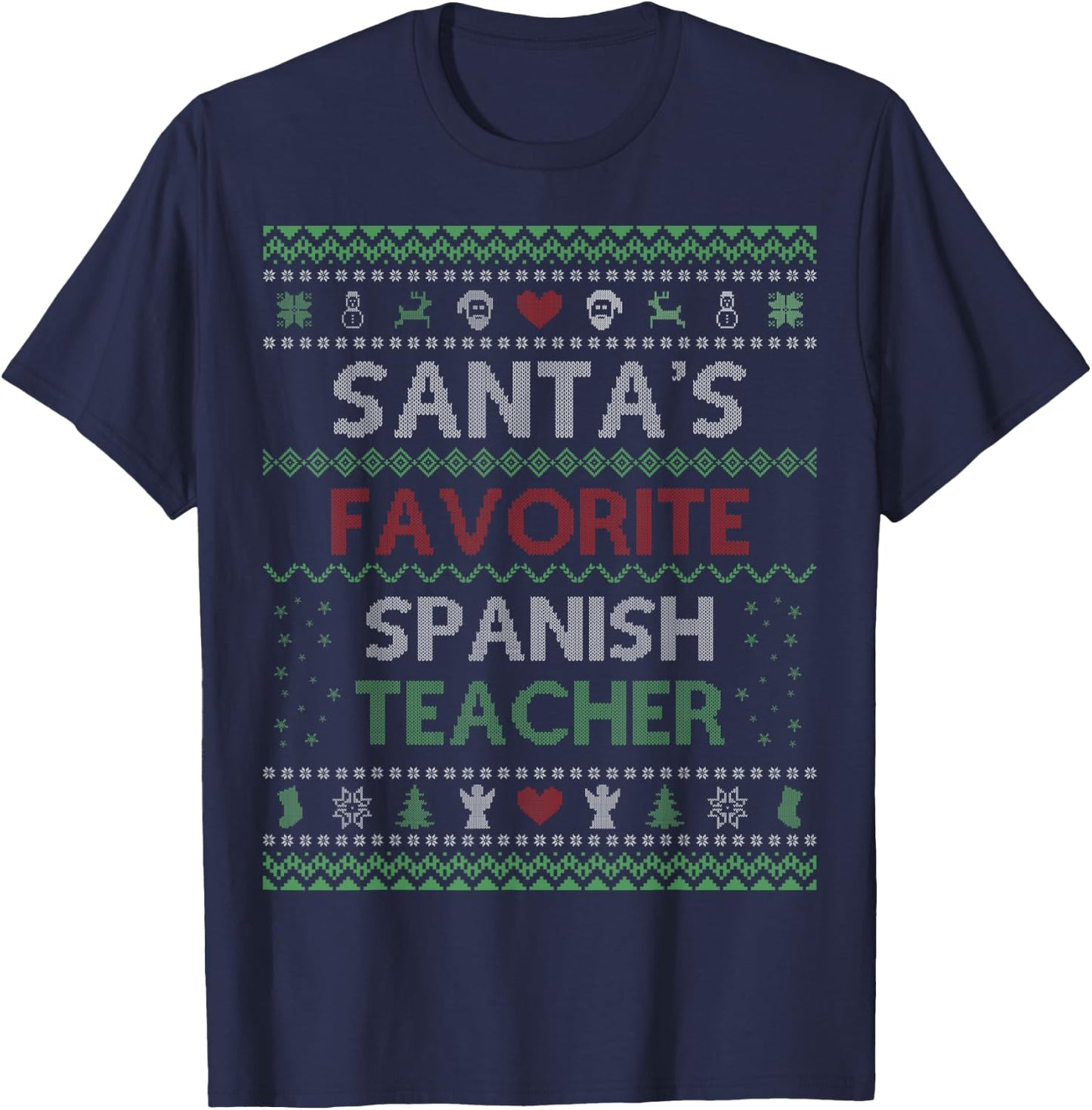 Santa's Favorite Spanish Teacher Ugly Sweater Christmas Women T-Shirt - T-Shirt | Navy