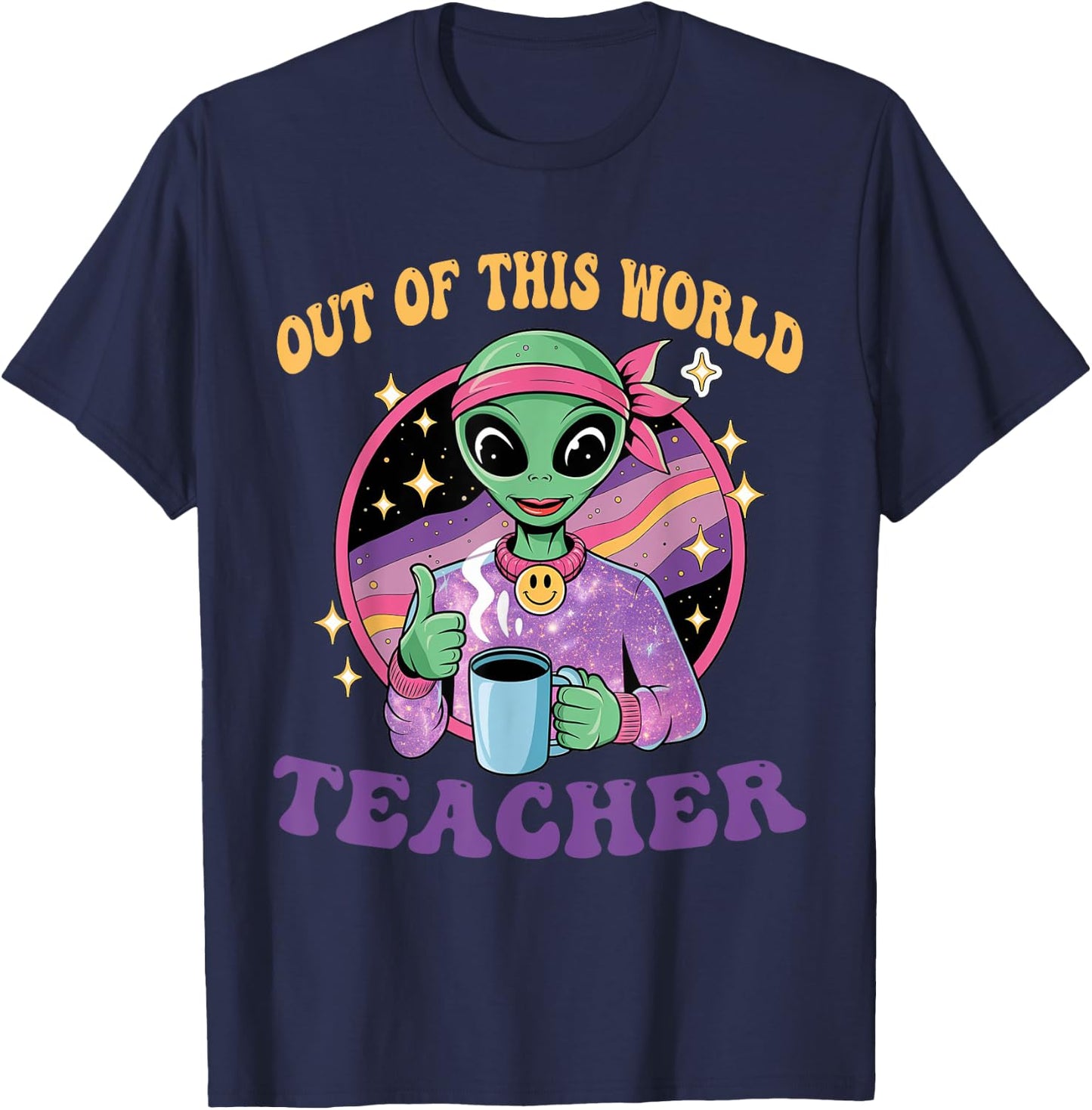 Out of this world funny alien - Space teacher school T-Shirt - T-Shirt | Navy