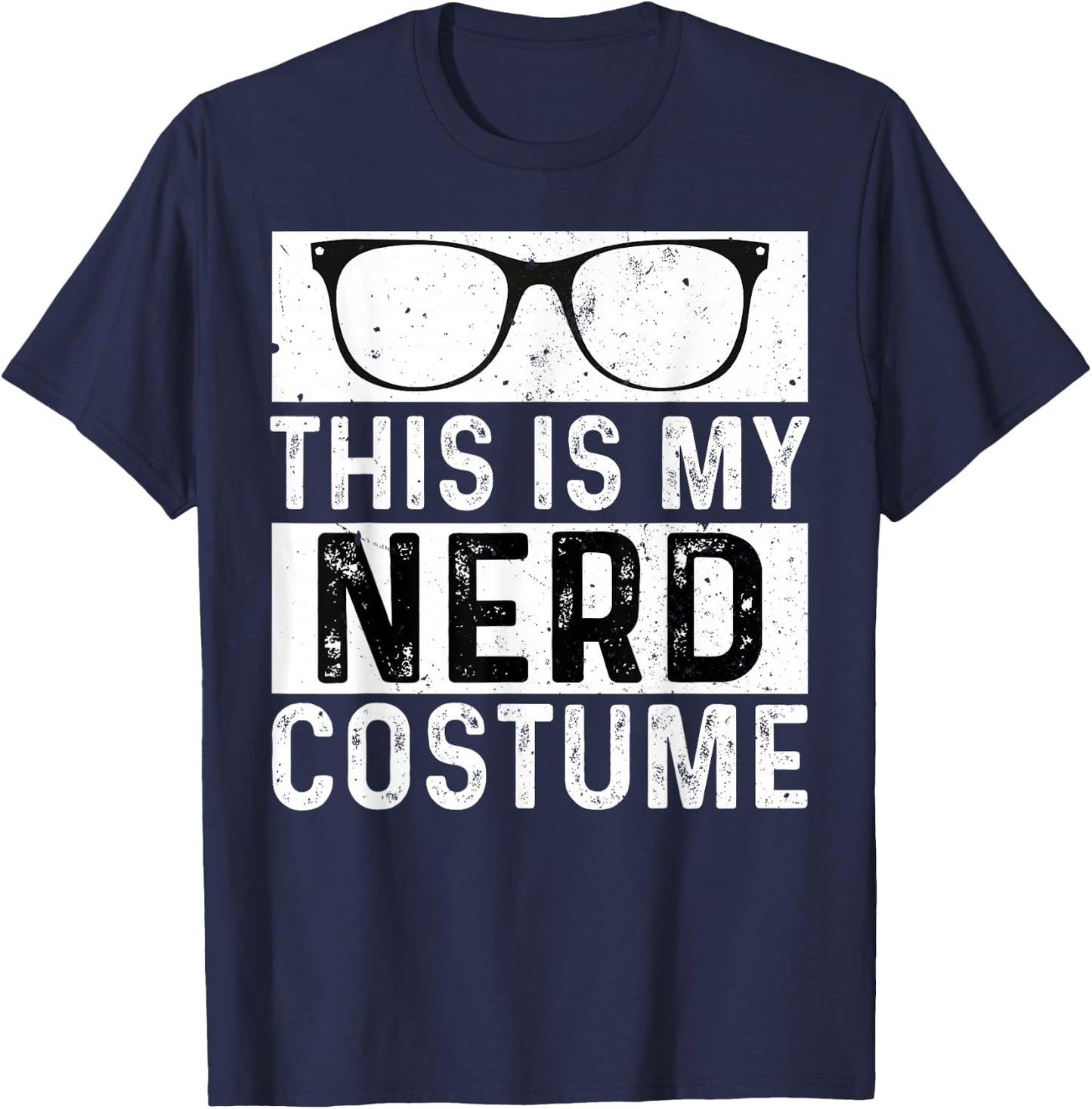 This is My Nerd Costume Kids Adult Men Boys Girl T-Shirt - T-Shirt | Navy