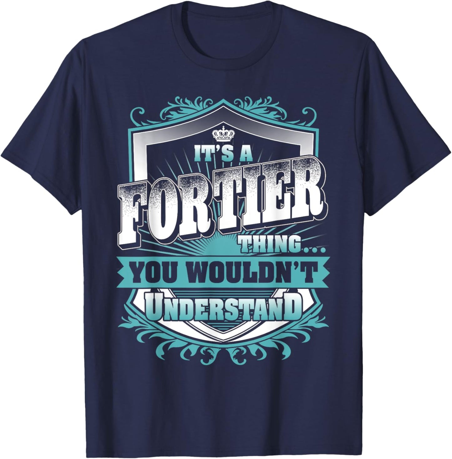 It's A FORTIER Thing You Wouldn't Understand Name Vintage T-Shirt - T-Shirt | Navy