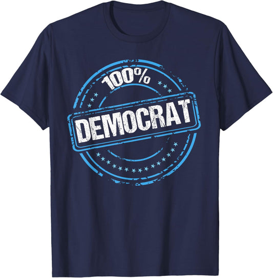 100% Democrat Cool Democratic Party T-Shirt - T-Shirt | Navy