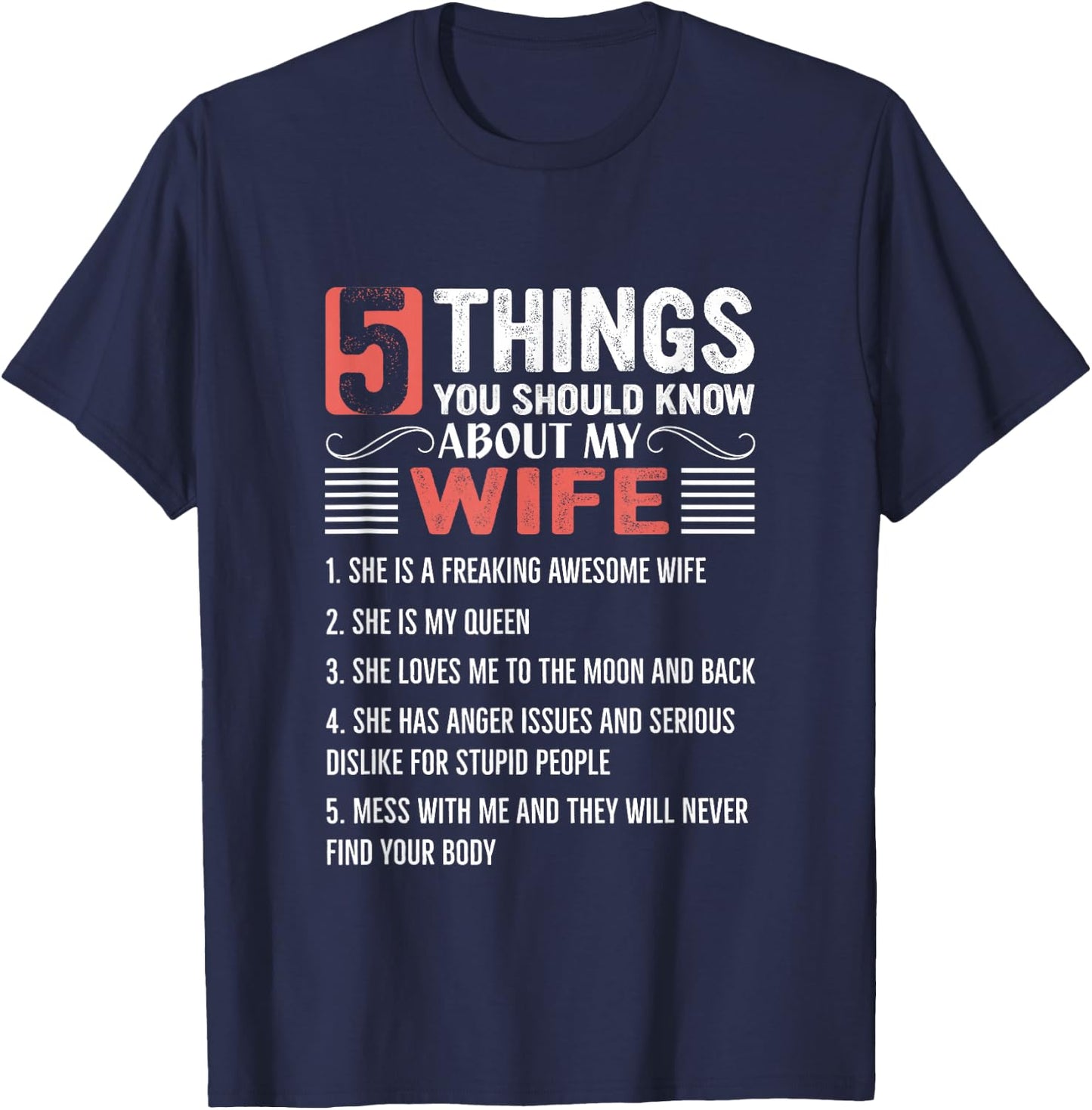5 Things You Should Know About My Wife T-Shirt - T-Shirt | Navy
