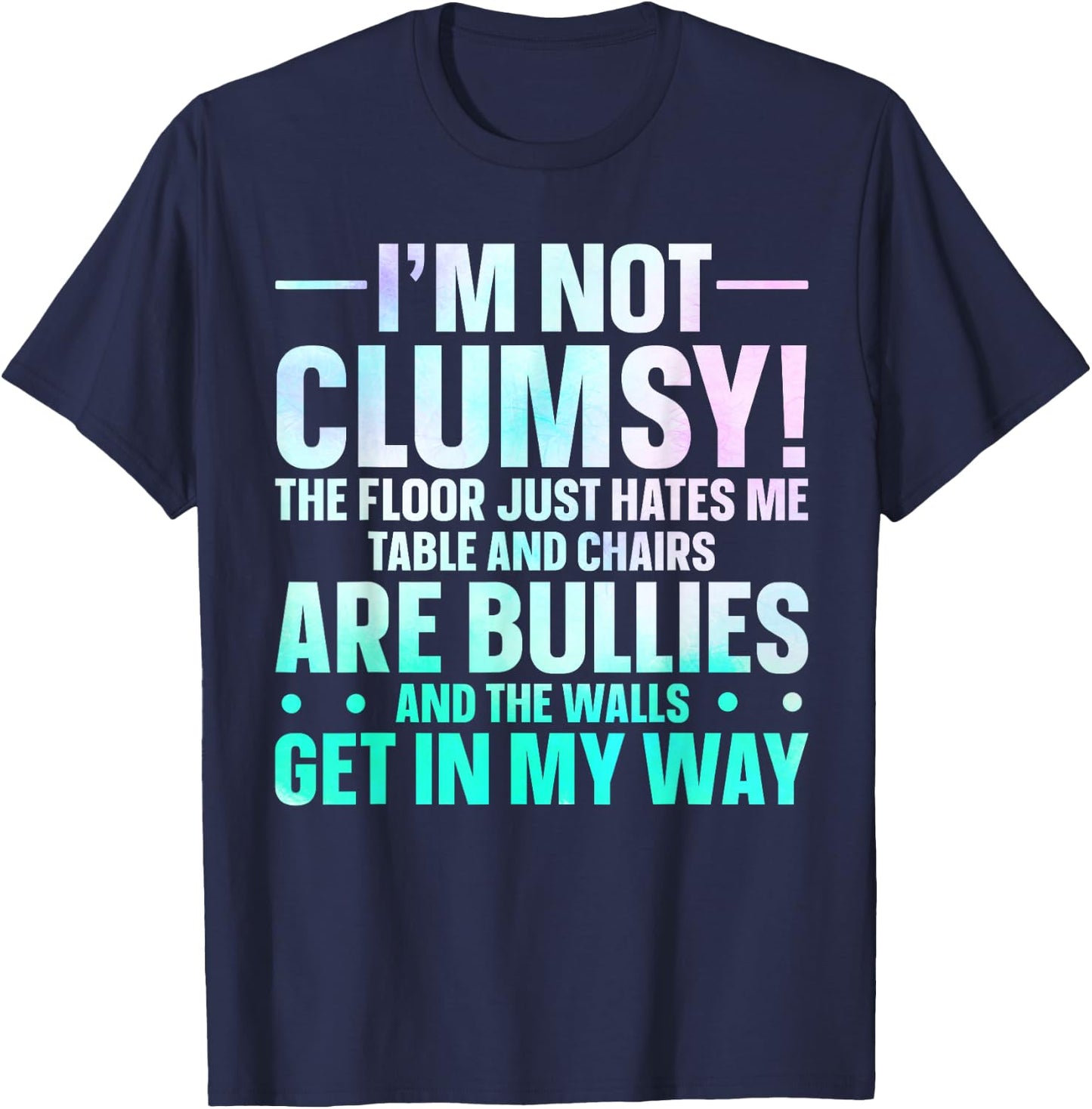 Cow Clumsy Person Humorous Sarcastic I'm Not Clumsy T-Shirt - T-Shirt | Navy