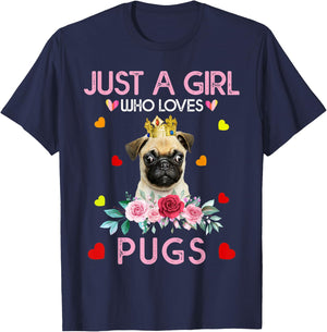 Pug Dog Shirt Just A Girl Who Loves Pugs T-Shirt - T-Shirt | Navy