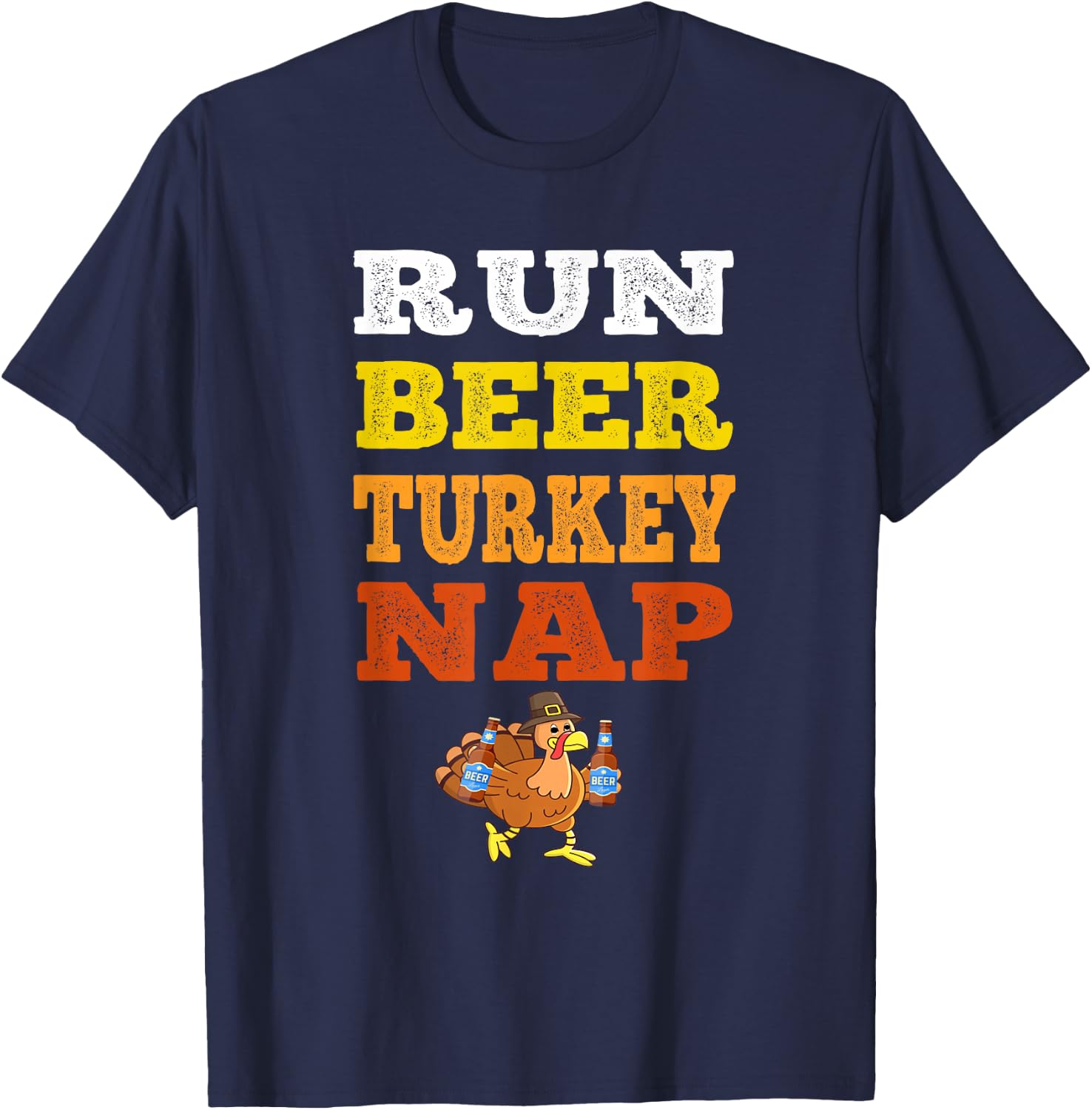 Funny Run Beer Turkey Nap Running Trot Dinner Thanksgiving T-Shirt - T-Shirt | Navy