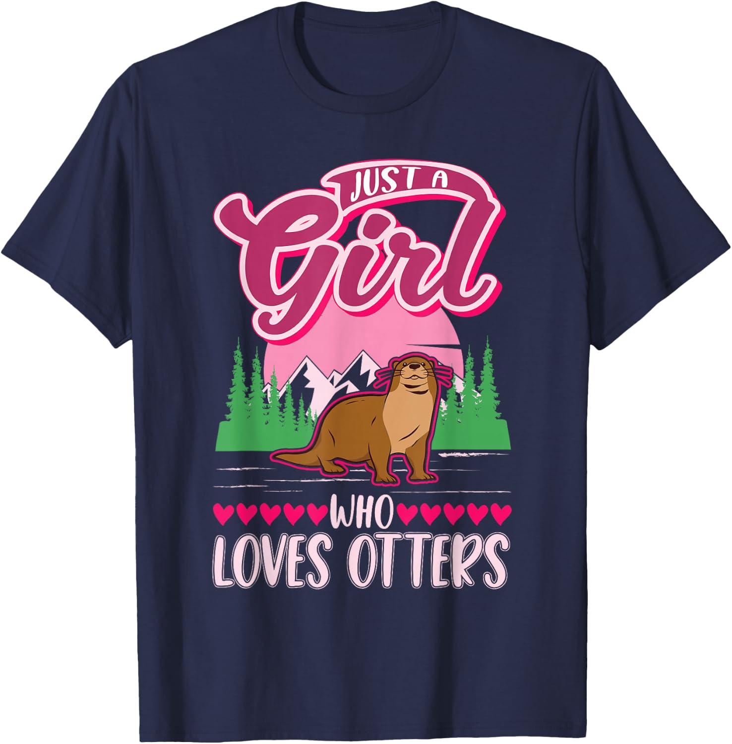 Just a girl who loves Otters T-Shirt - T-Shirt | Navy