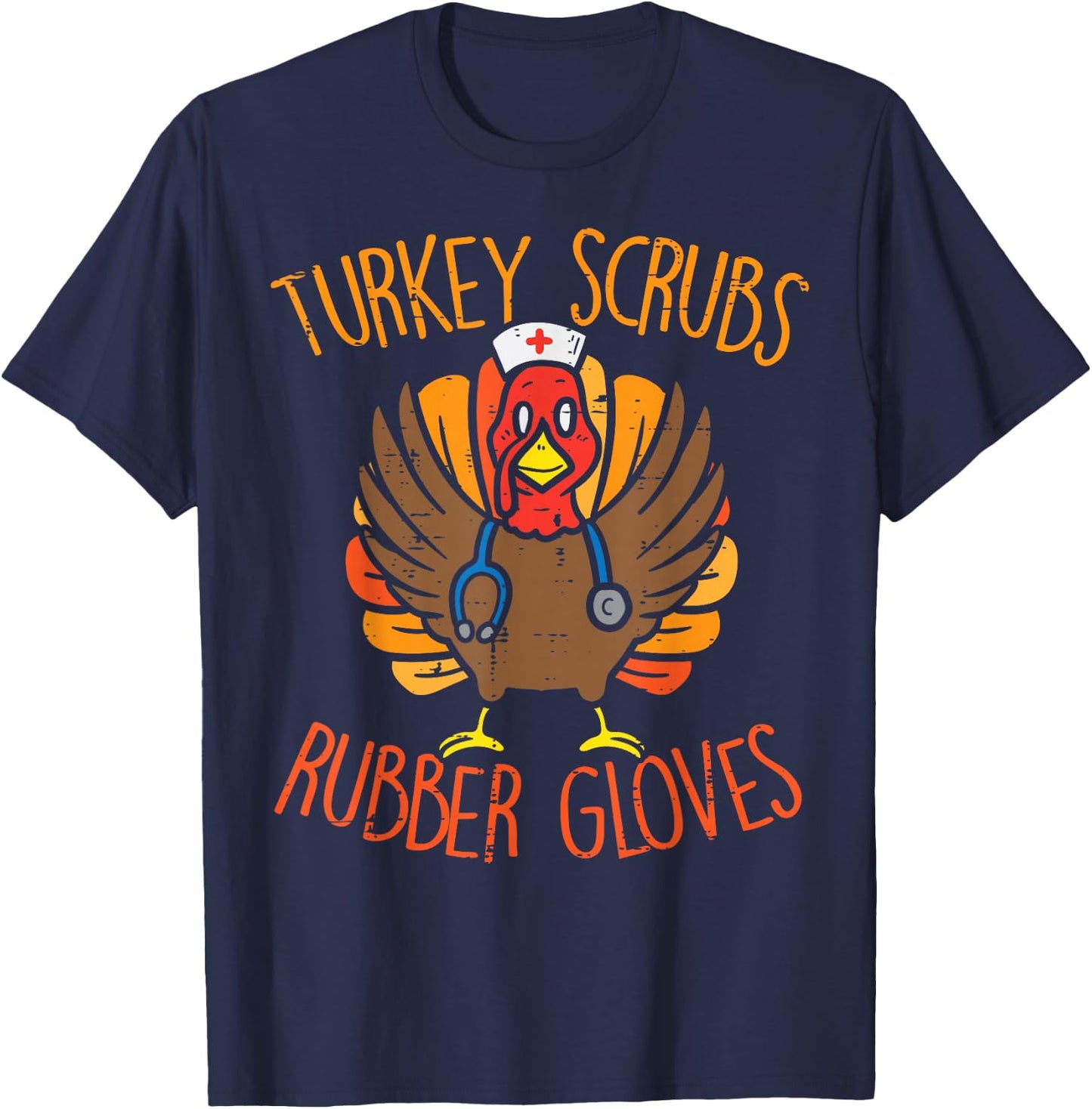 Turkey Scrubs Rubber Gloves Nurse Thanksgiving Fall Women T-Shirt - T-Shirt | Navy