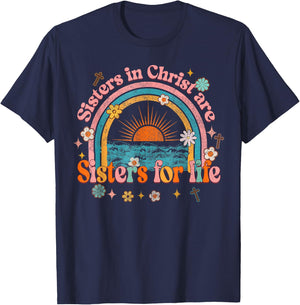 Sister In Christ Are Sisters For Life Retro Christian Faith T-Shirt - T-Shirt | Navy