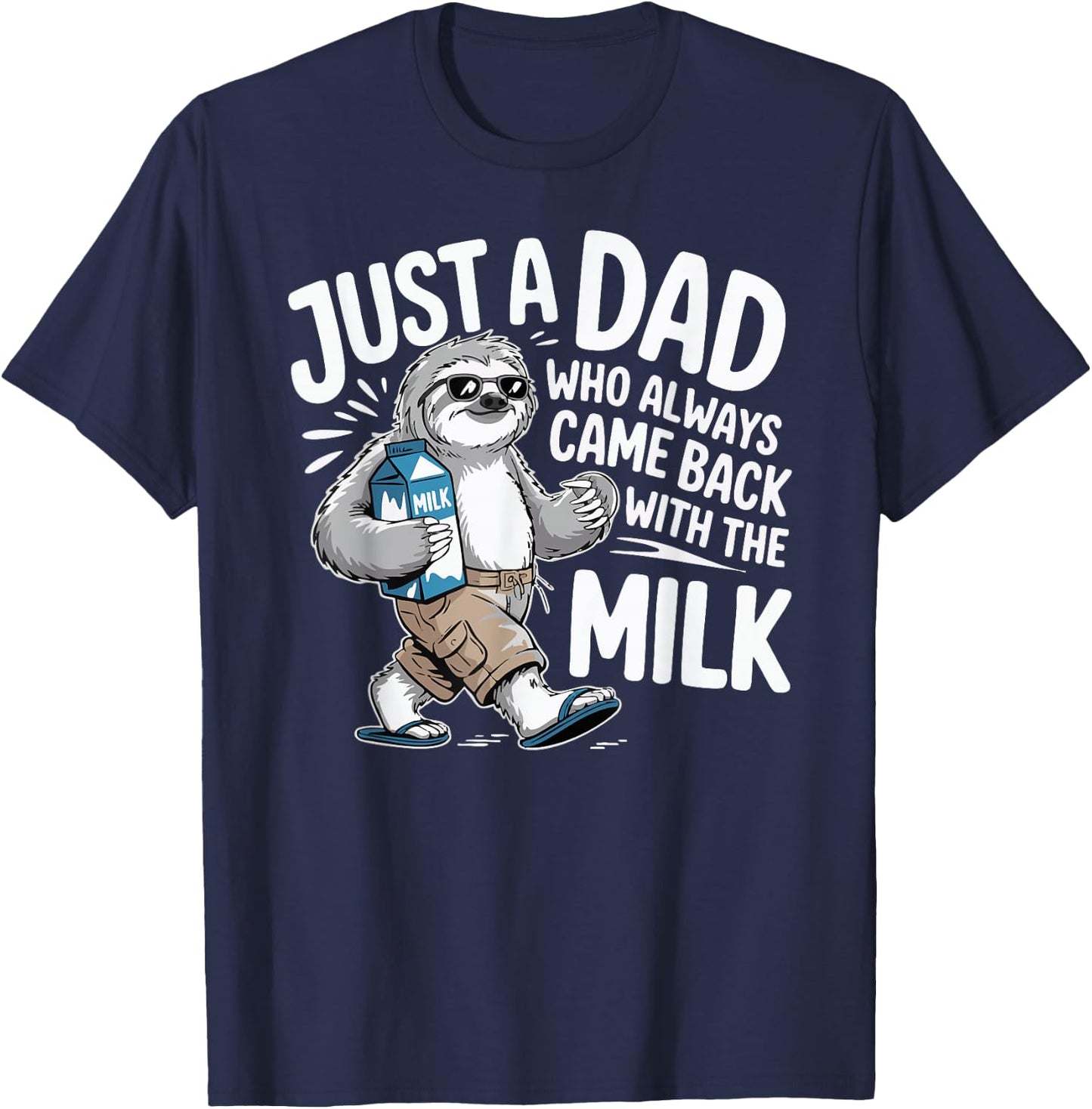 Hilarious Sloth Dad Meme for Father’s Day Just a Father T-Shirt - T-Shirt | Navy