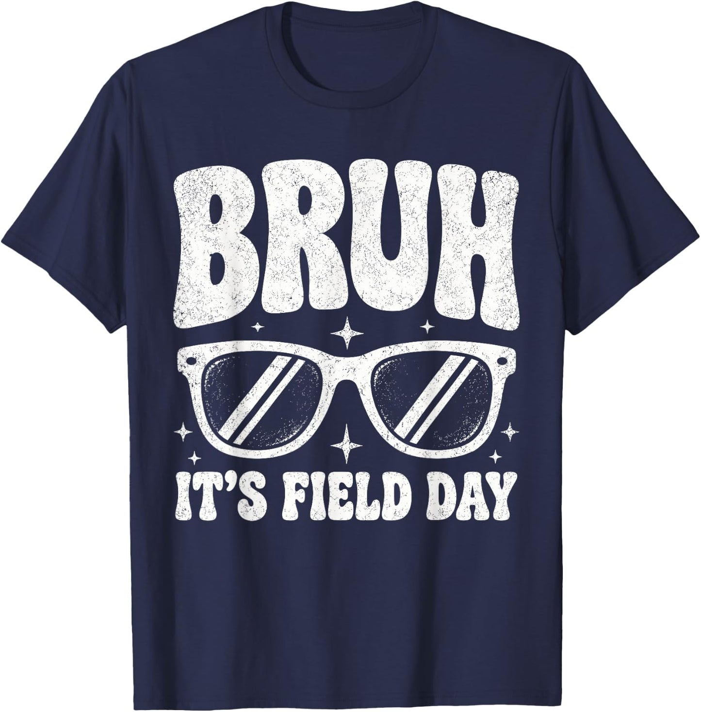 Bruh Its Field Day Funny Retro School Last Day T-Shirt - T-Shirt | Navy