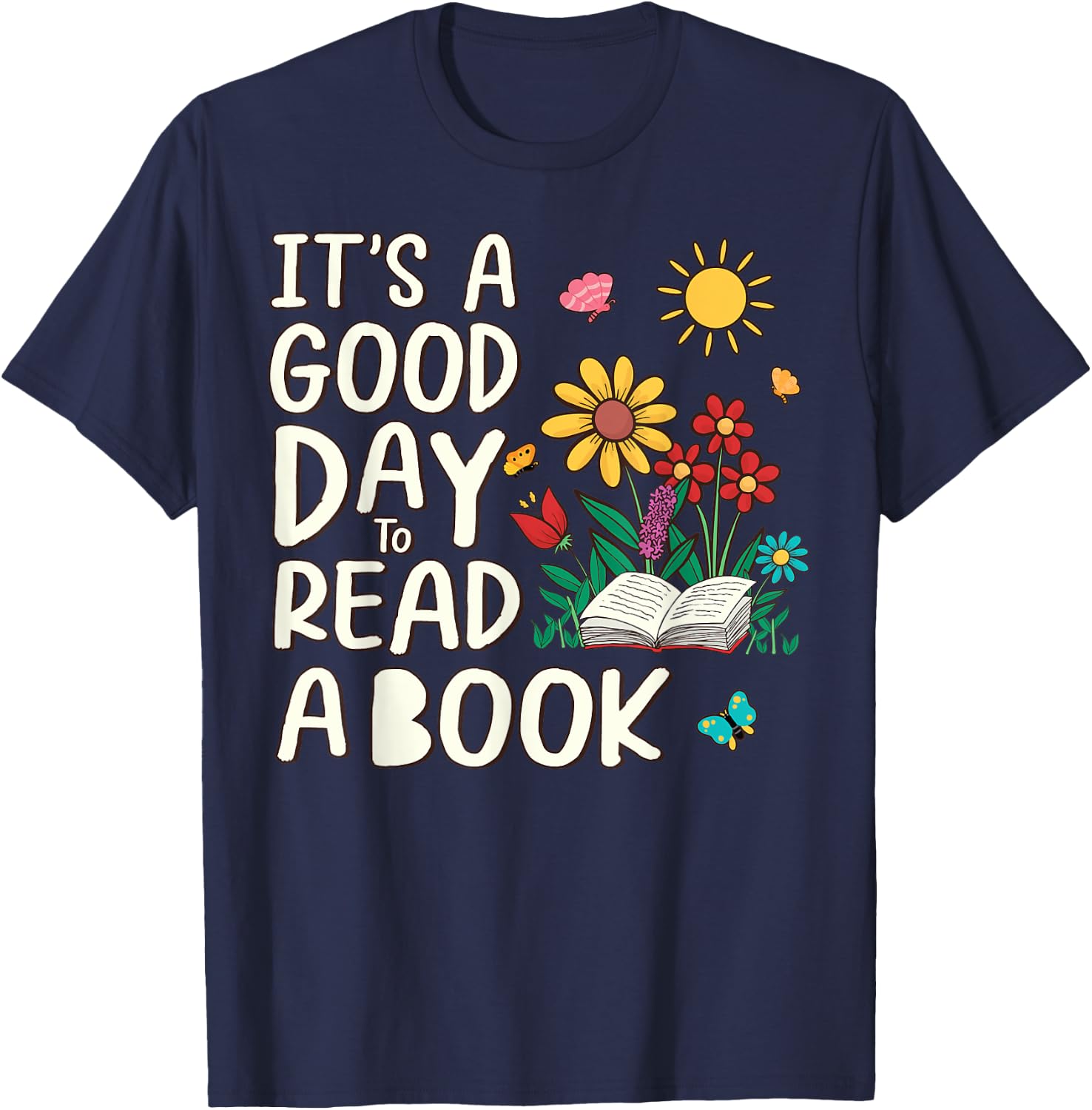 It's A Beautiful Day To Read A Book Librarian Book Lover T-Shirt - T-Shirt | Navy