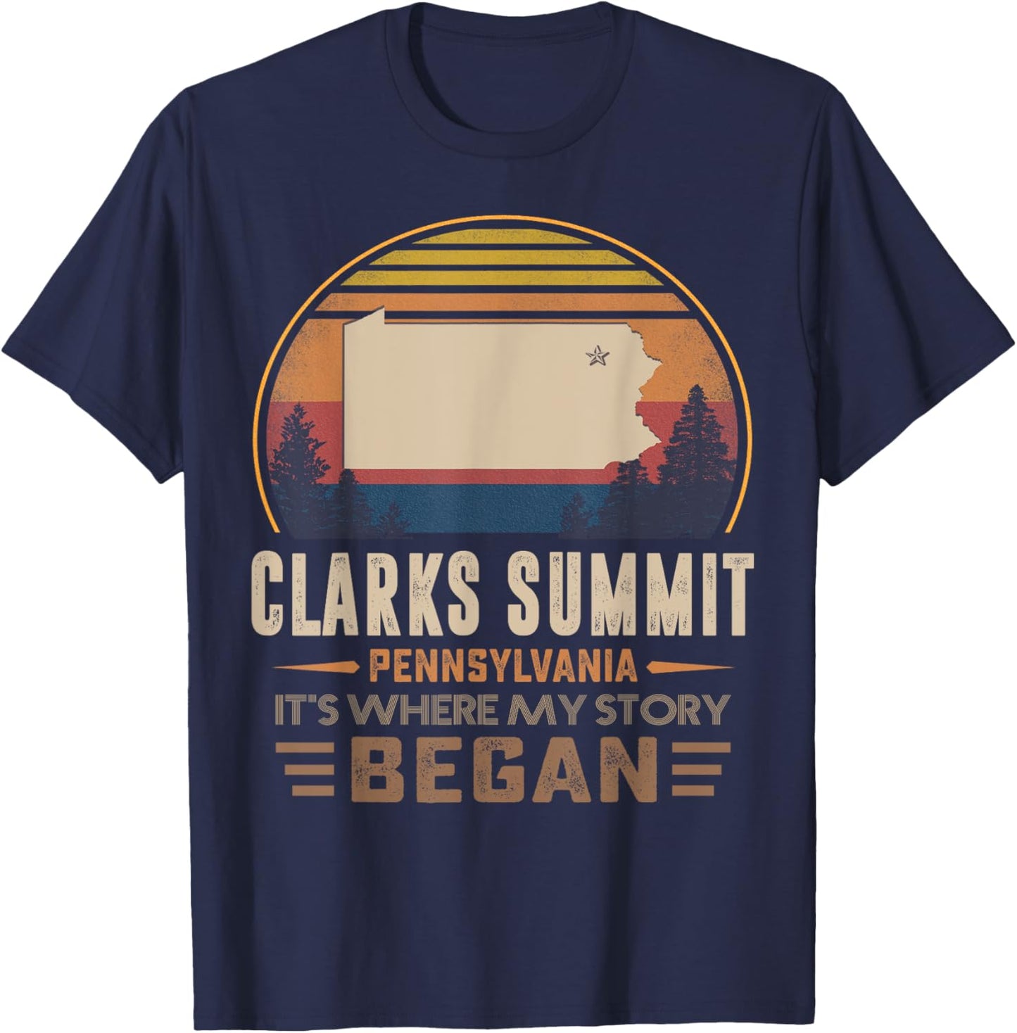 Vintage Clarks Summit Pennsylvania Hometown My Story Began T-Shirt - T-Shirt | Navy